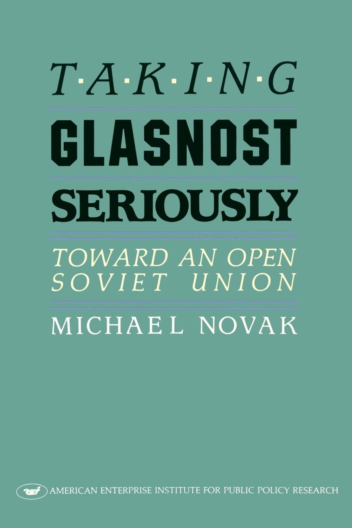 Cover image for Taking Glasnost Seriously: ISBN 9780844736426