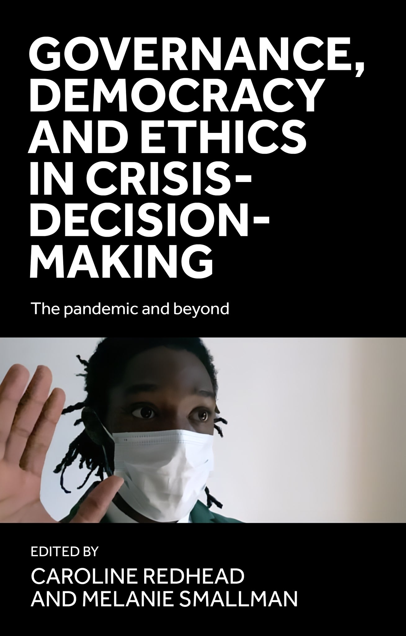 Governance, democracy and ethics in crisis-decision-making