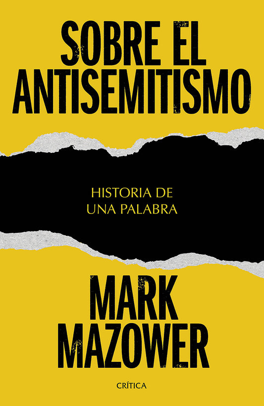 Sobre el antisemitismo: Historia de una palabra / On Antisemitism: A Word in History