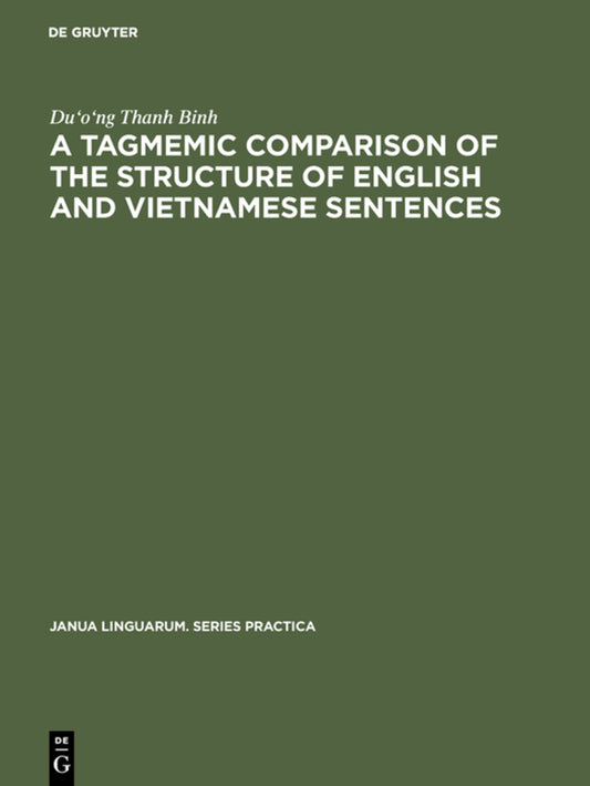 A tagmemic comparison of the structure of English and Vietnamese sentences