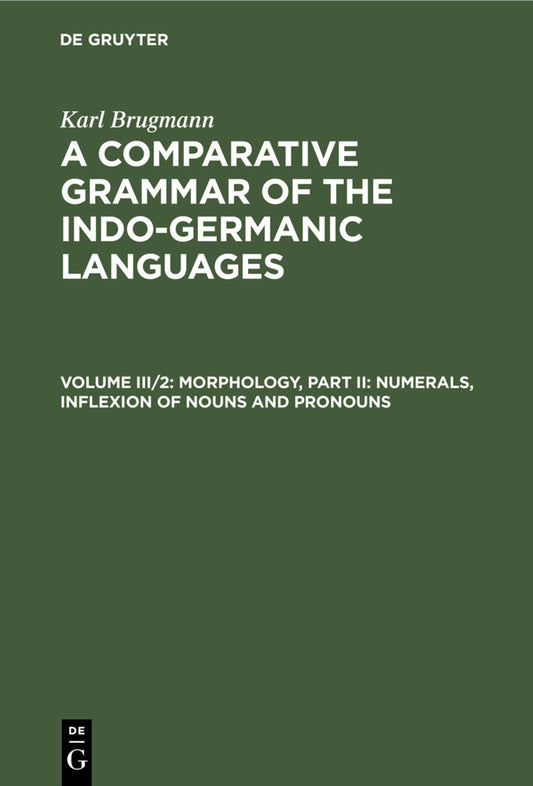 Morphology, Part II: Numerals, Inflexion of Nouns and Pronouns