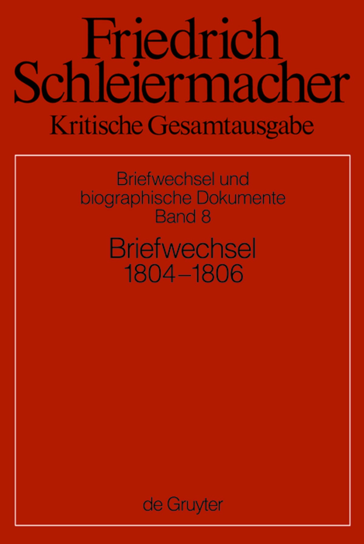 Cover image for Briefwechsel 1804-1806 ISBN 9783110206029