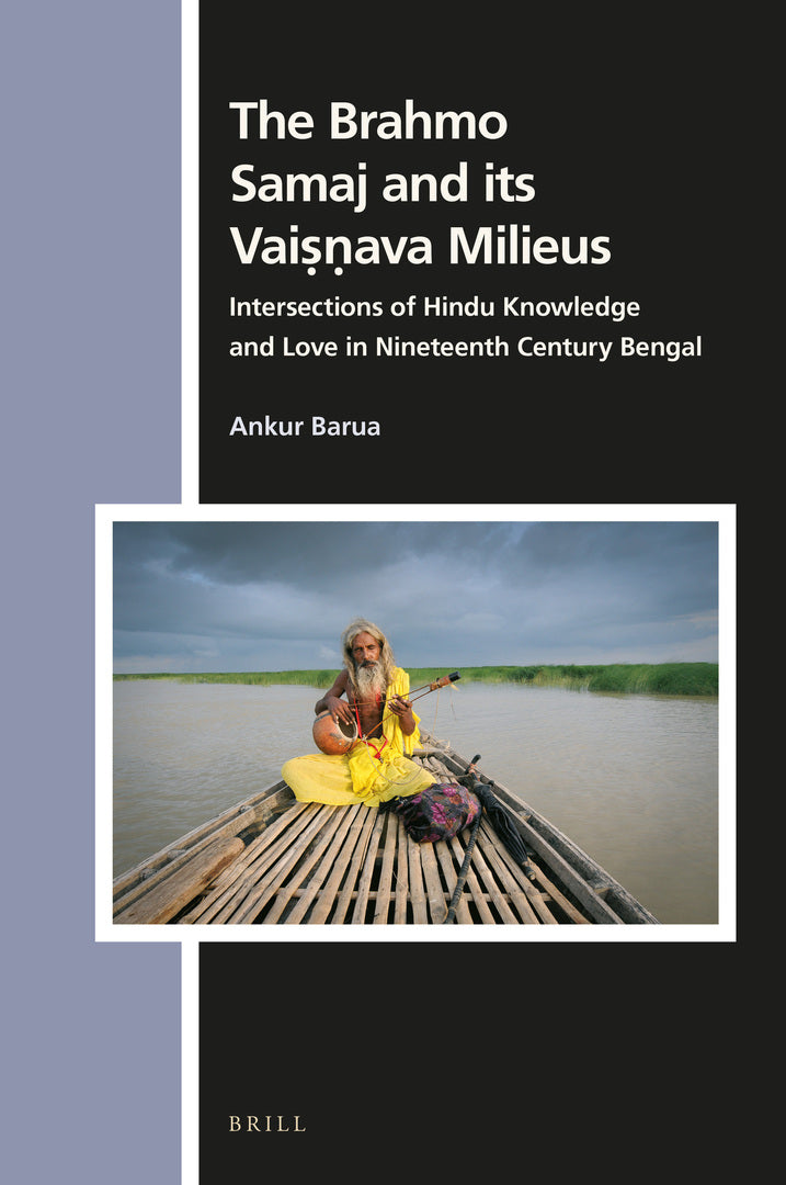 Cover image for The Brahmo Samaj and its Vaiṣṇava Milieus ISBN 9789004445246