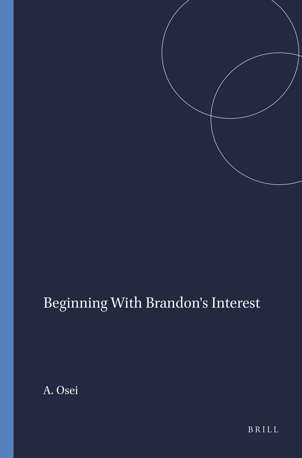 Beginning With Brandon's Interest