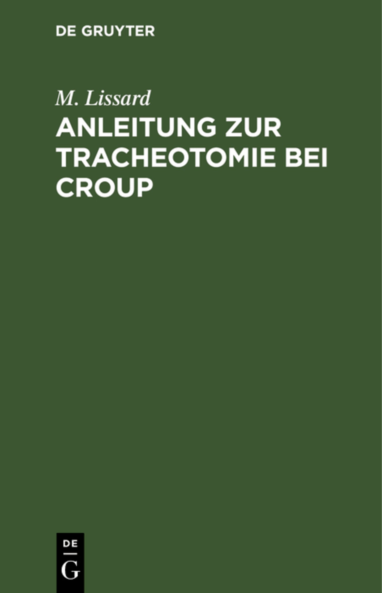 Cover image for Anleitung zur Tracheotomie bei Croup ISBN 9783112639597