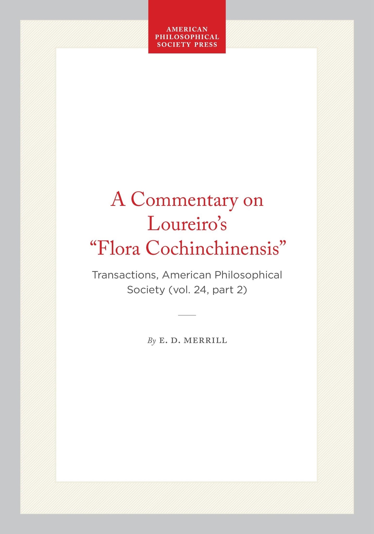 A Commentary on Loureiro's "Flora Cochinchinensis"