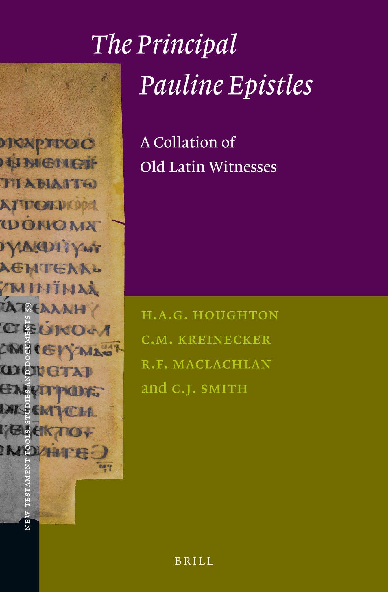 The Principal Pauline Epistles: A Collation of Old Latin Witnesses