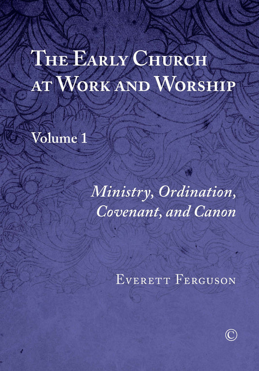The Early Church at Work and Worship
