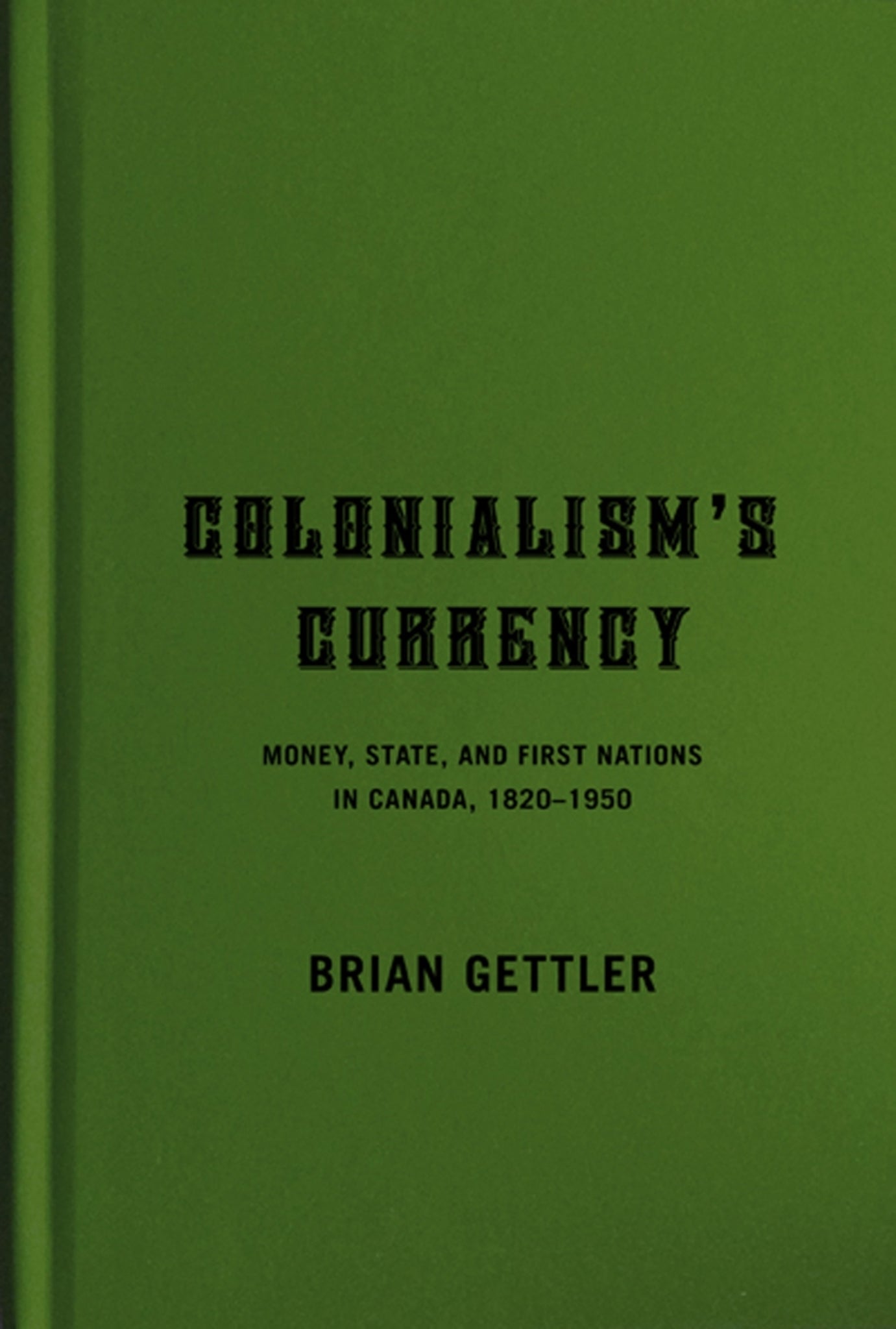 Colonialism's Currency