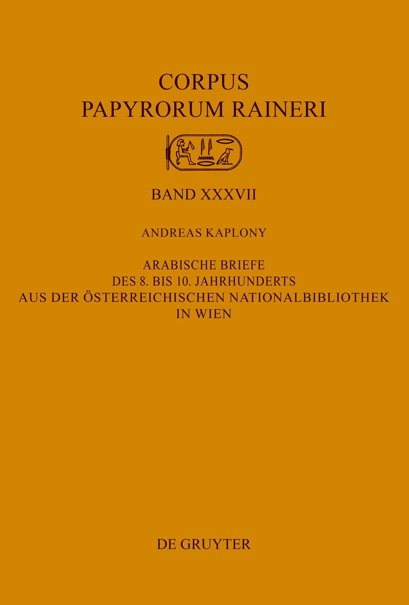 Arabische Briefe des 8. bis 10. Jahrhunderts aus der Österreichischen Nationalbibliothek in Wien