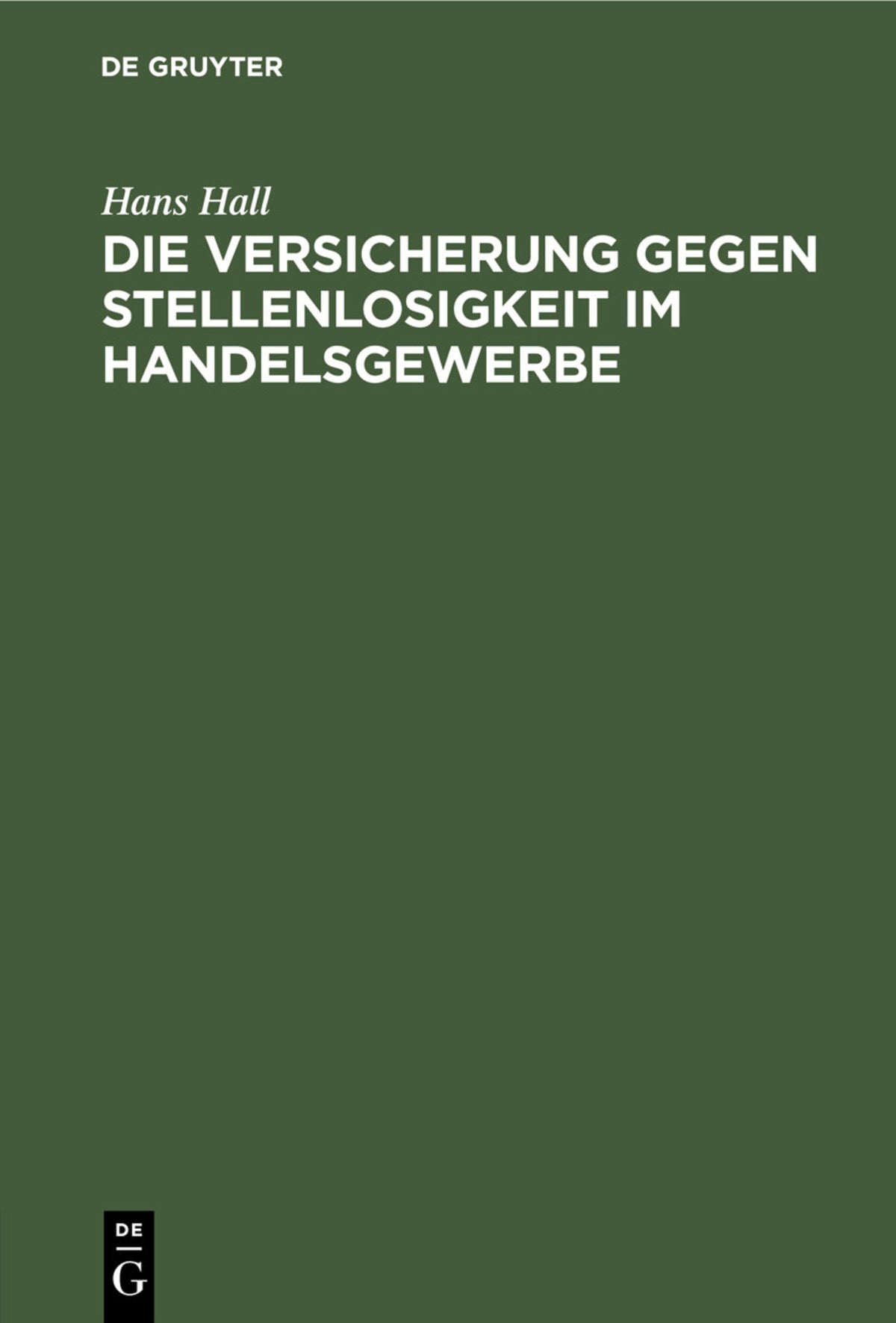 Die Versicherung gegen Stellenlosigkeit im Handelsgewerbe