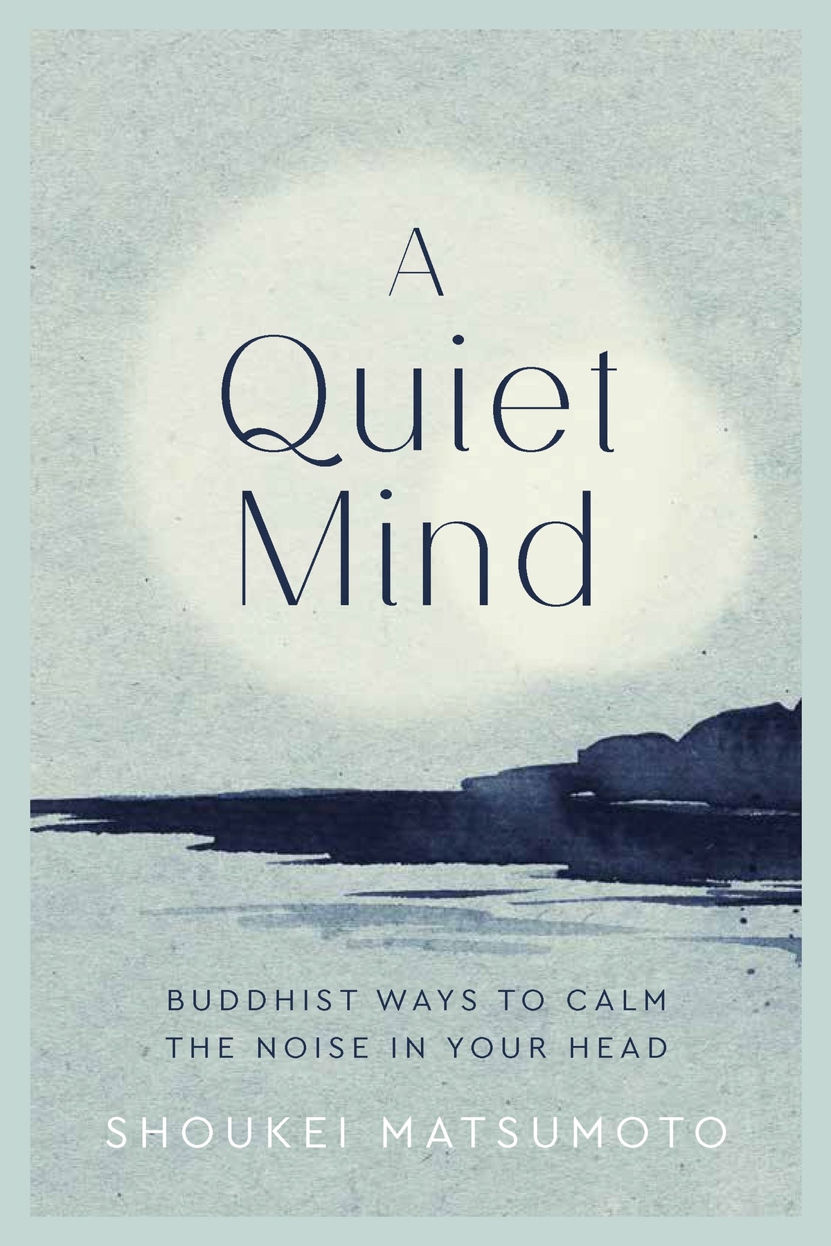 Cover image for A Quiet Mind ISBN 9781787395800