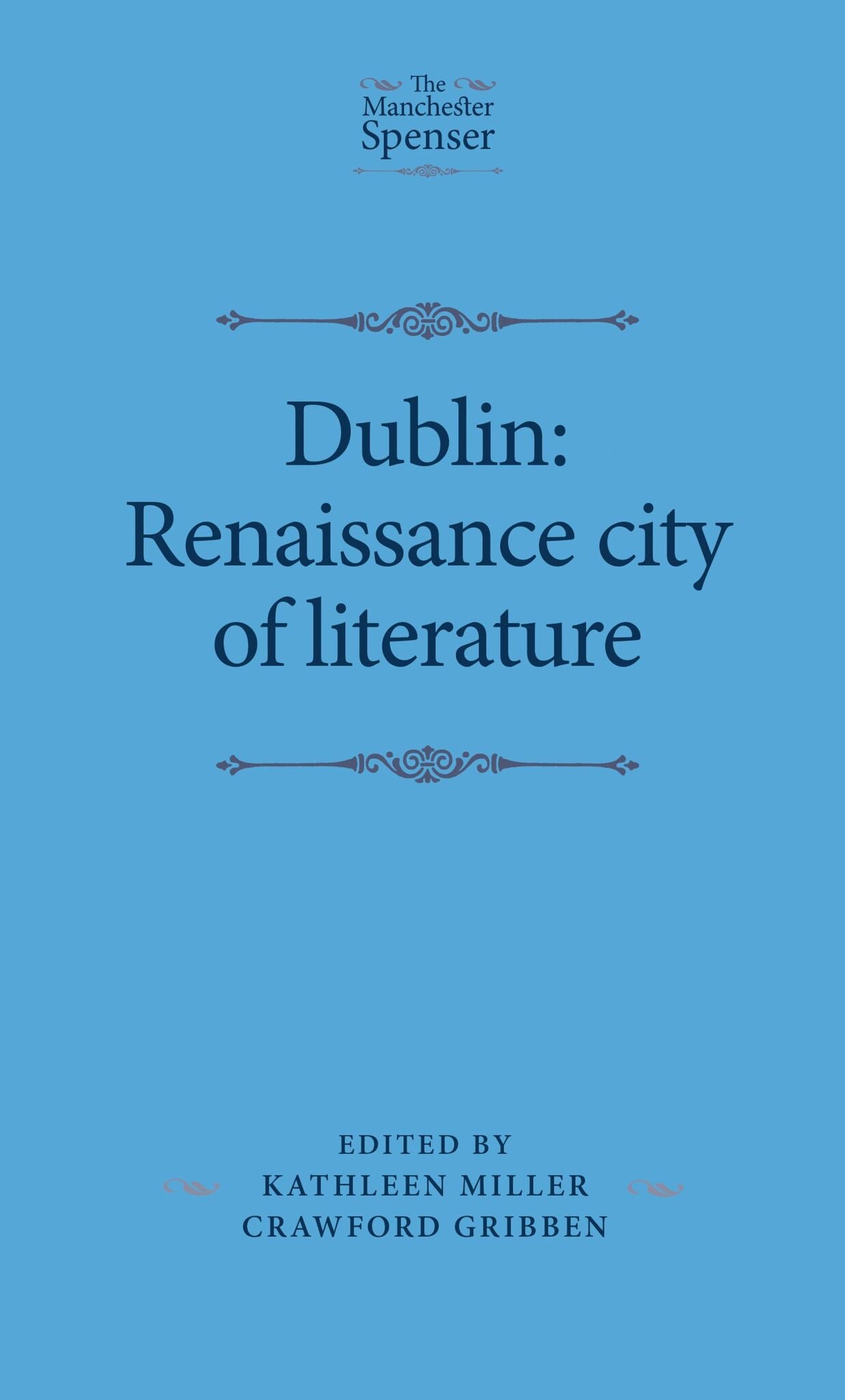 Cover image for Dublin: Renaissance city of literature ISBN 9781526113245