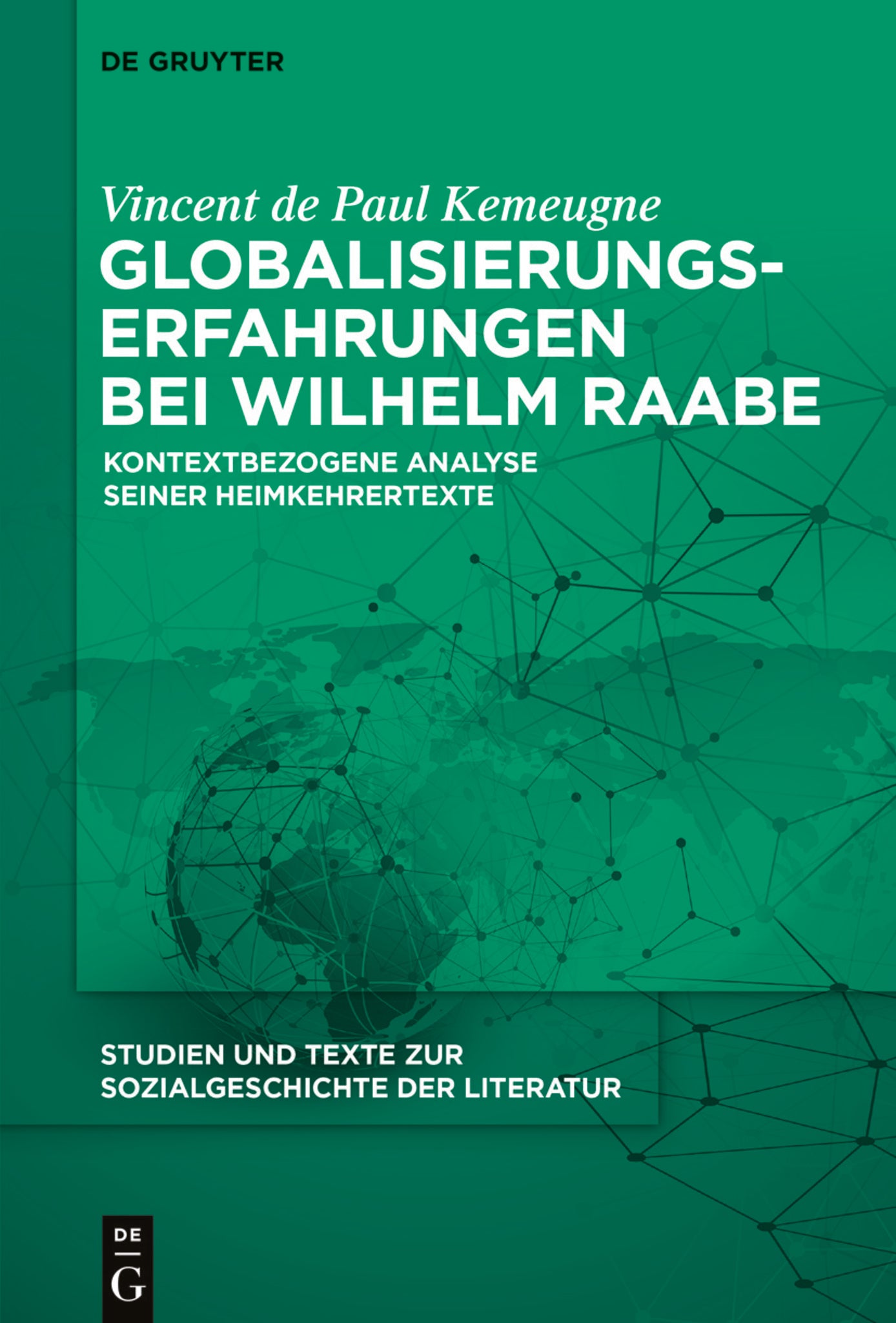 Globalisierungserfahrungen bei Wilhelm Raabe