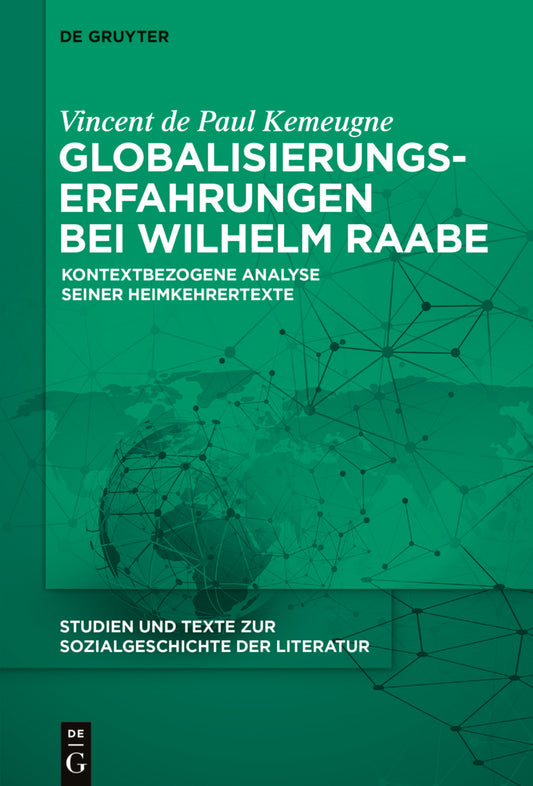 Globalisierungserfahrungen bei Wilhelm Raabe