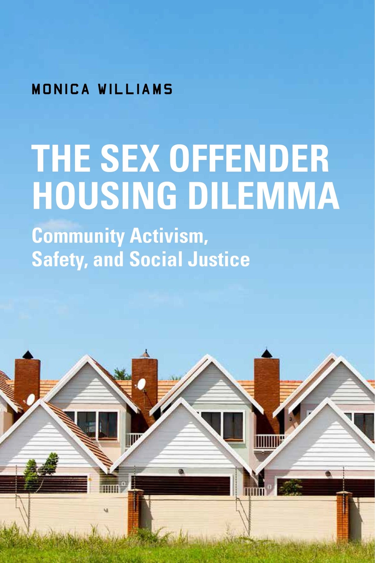 Cover image for The Sex Offender Housing Dilemma ISBN 9781479836499