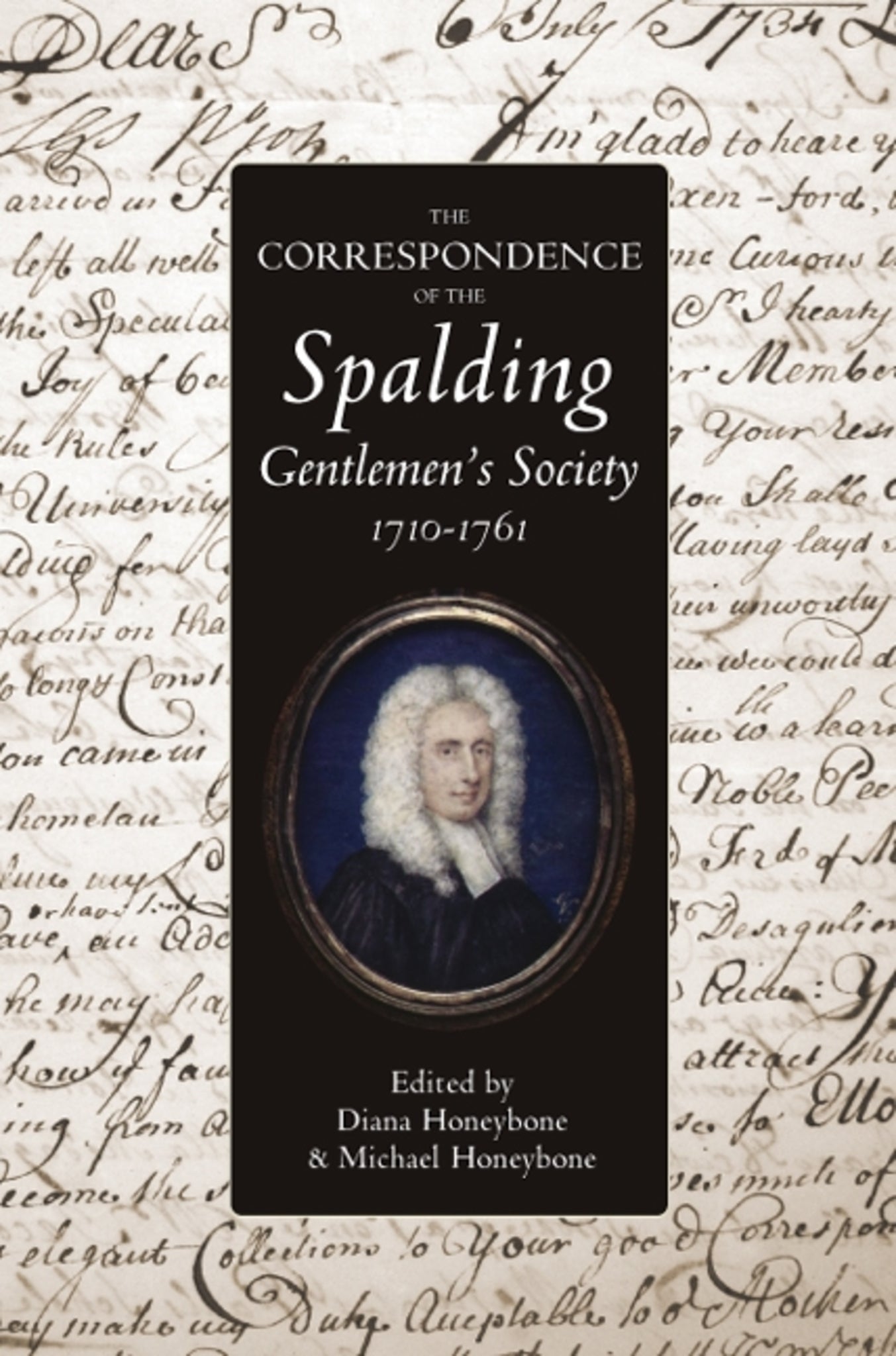 Cover image for The Correspondence of the Spalding Gentlemen's Society, 1710-1761 ISBN 9780901503879