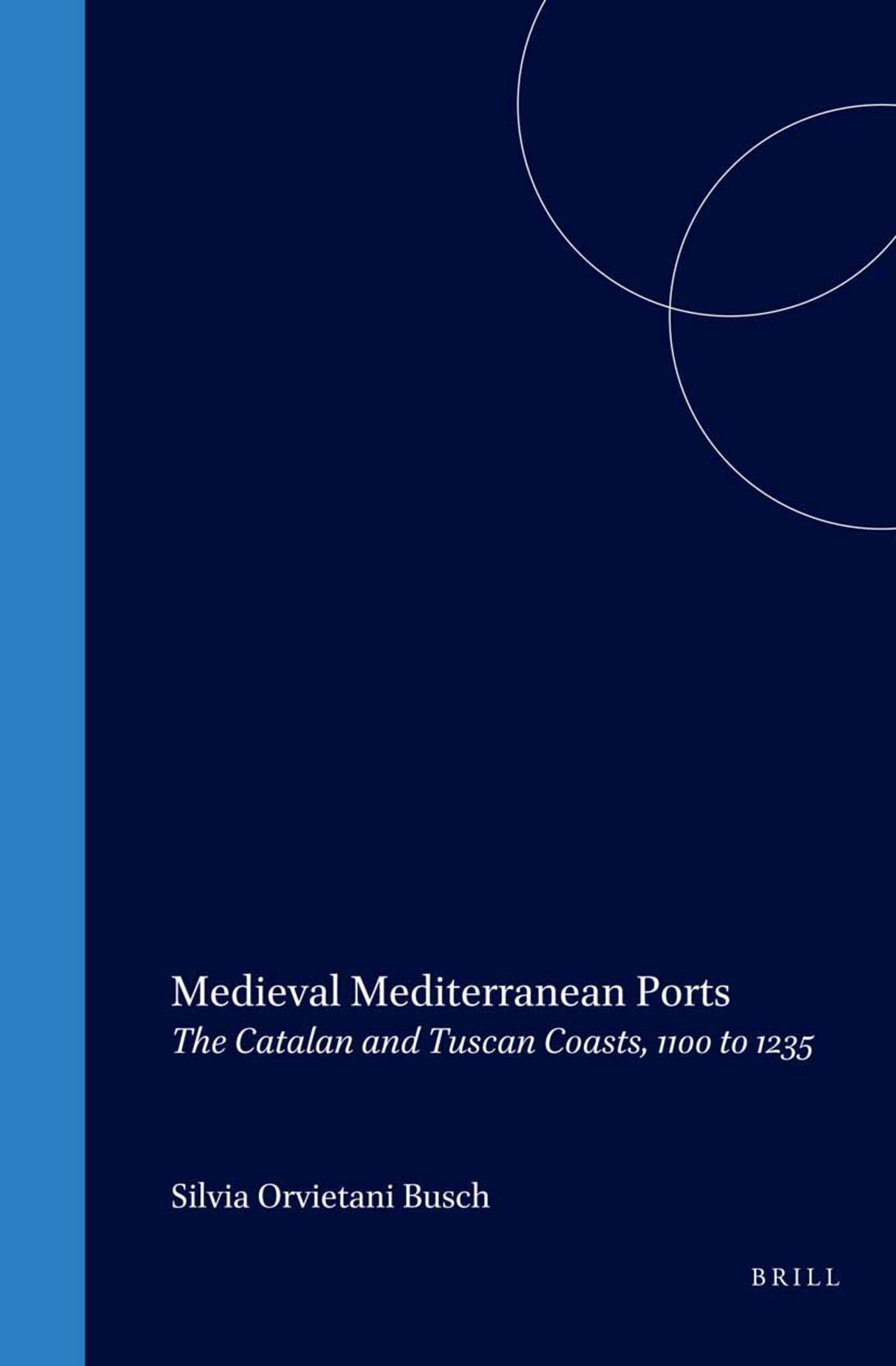 Cover image for Medieval Mediterranean Ports ISBN 9789004120693
