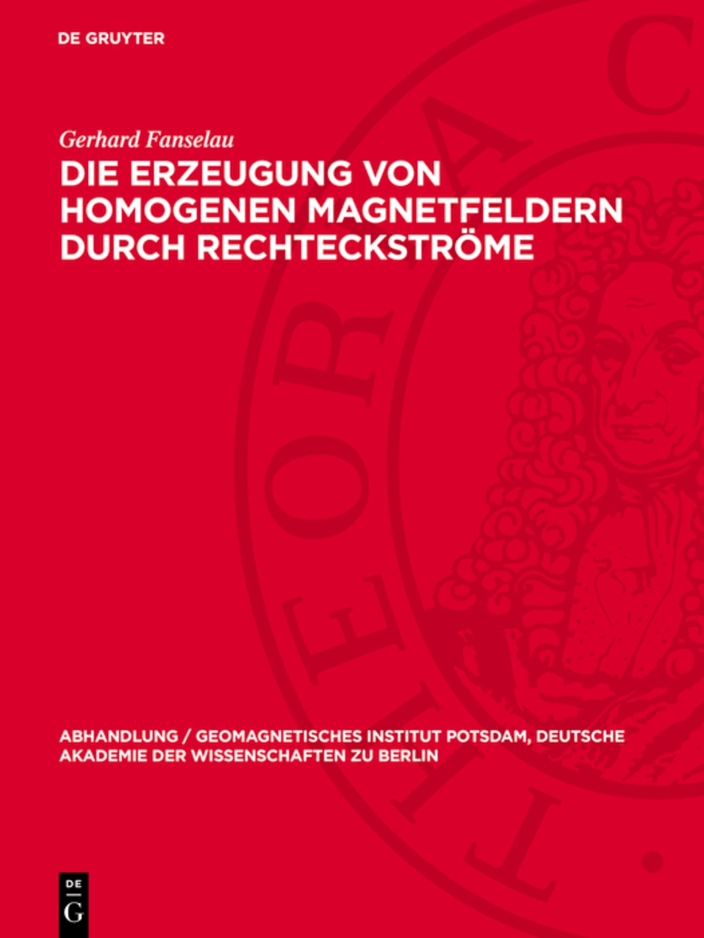 Die Erzeugung von homogenen Magnetfeldern durch Rechteckströme
