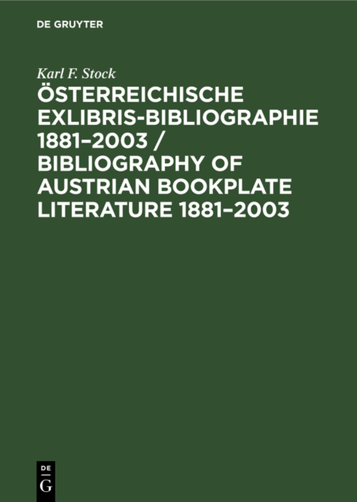 Cover image for Österreichische Exlibris-Bibliographie 1881–2003 / Bibliography of Austrian bookplate literature 1881–2003 ISBN 9783598116872