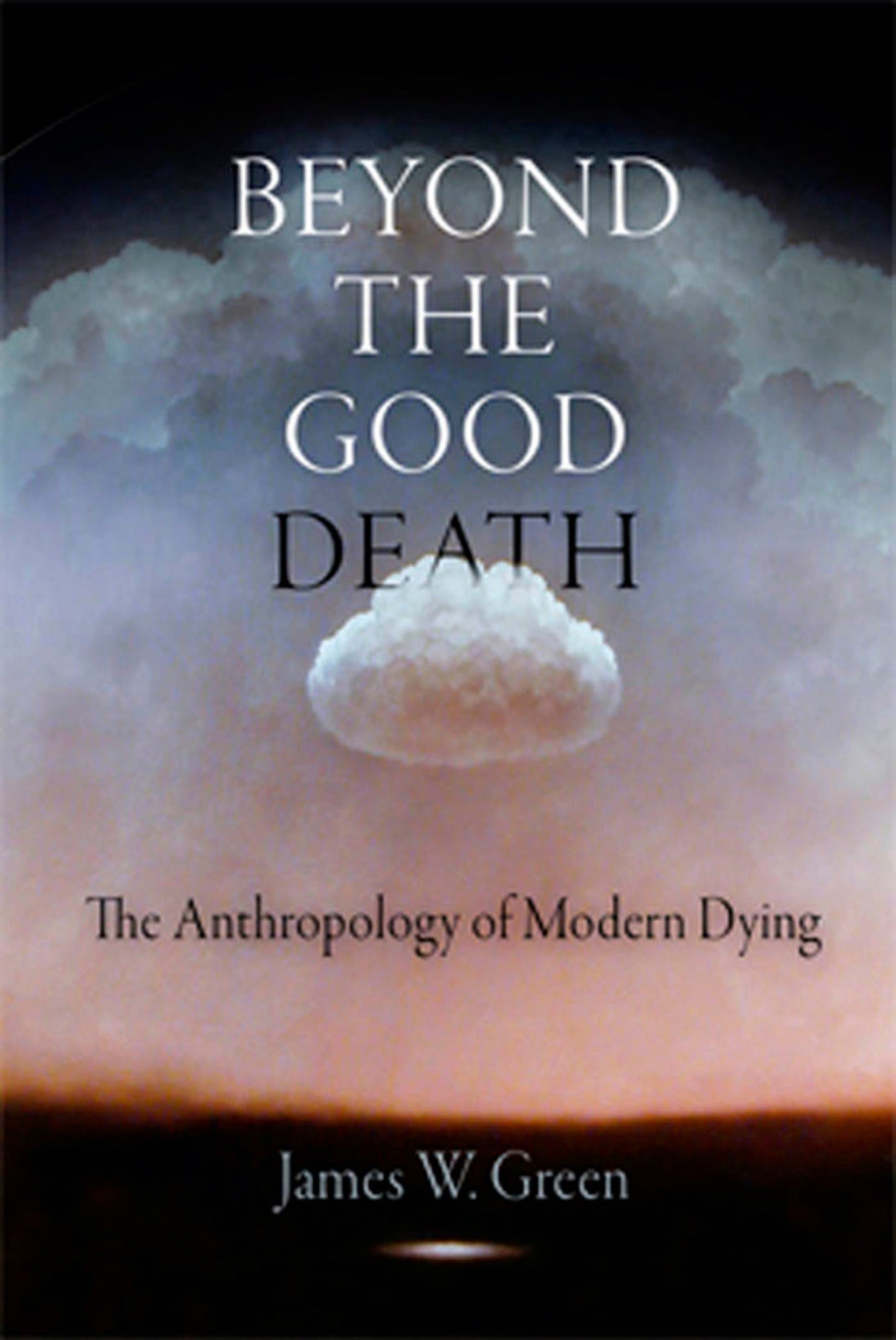 Beyond the Good Death