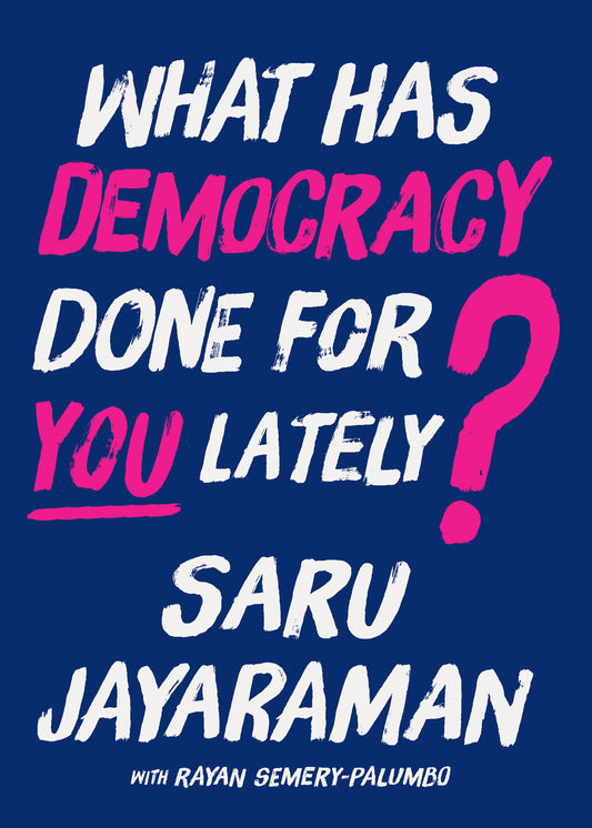 What Has Democracy Done for You Lately?