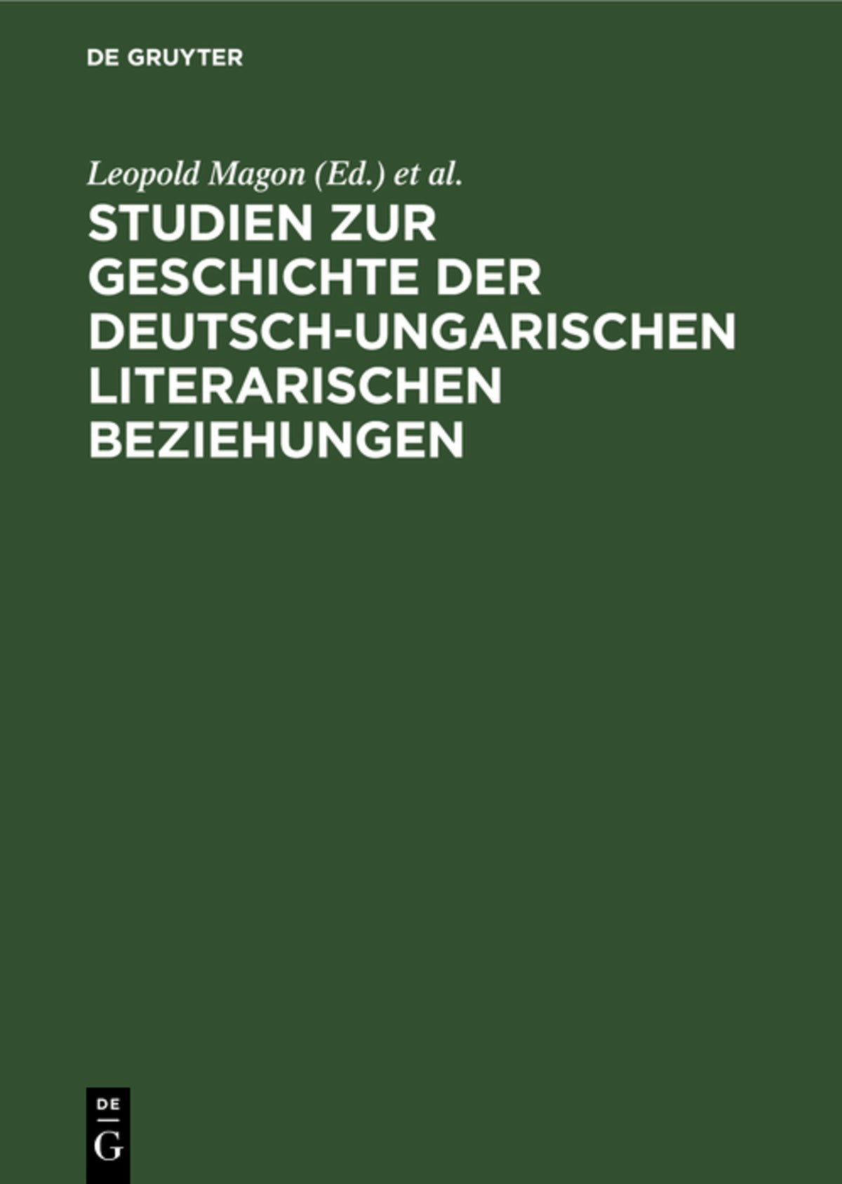 Cover image for Studien zur Geschichte der deutsch-ungarischen literarischen Beziehungen ISBN 9783112576939