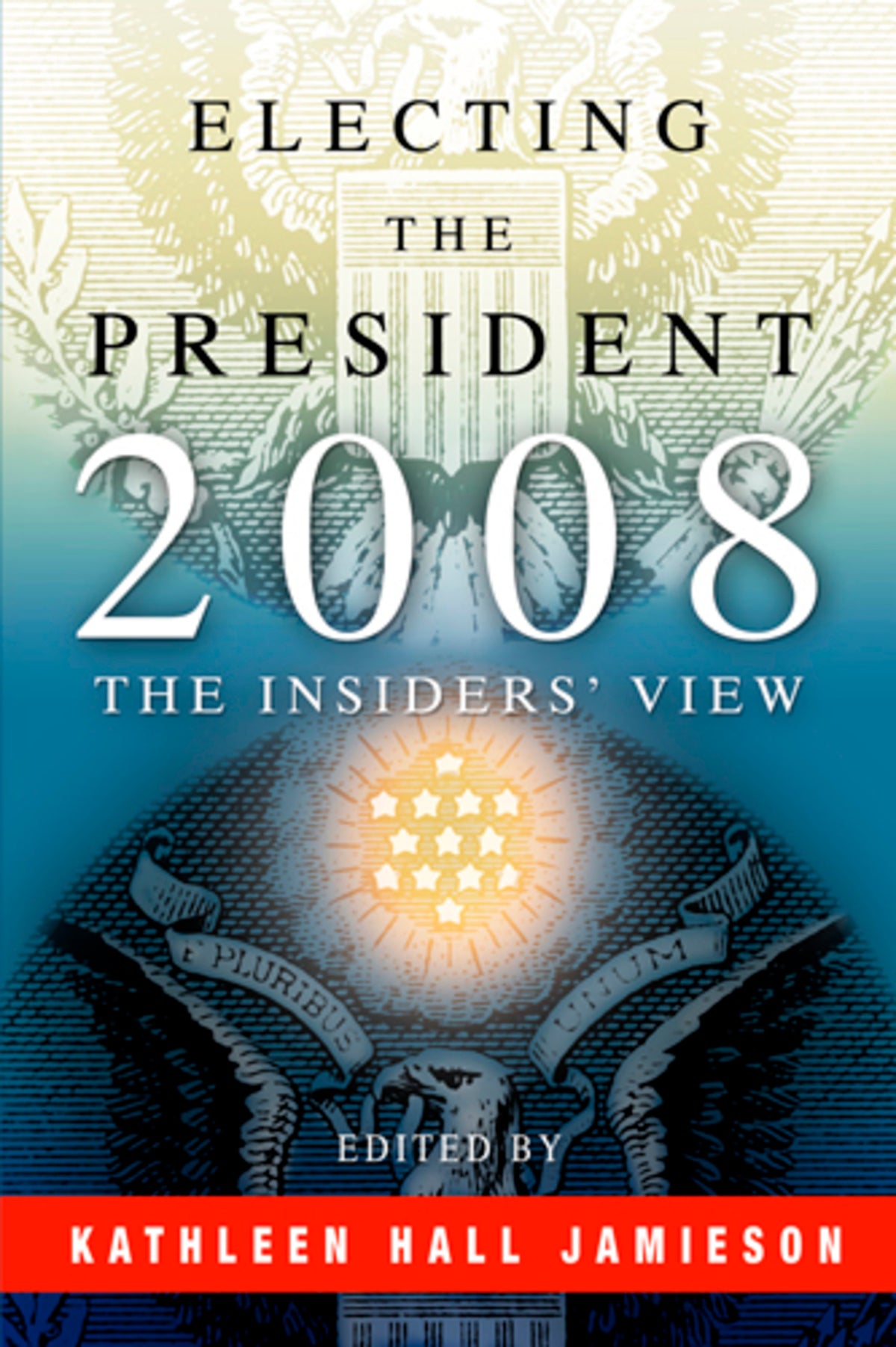 Cover image for Electing the President, 2008 ISBN 9780812220964