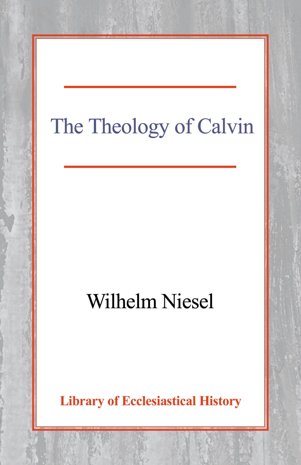 Cover image for The Theology of Calvin ISBN 9780227172247