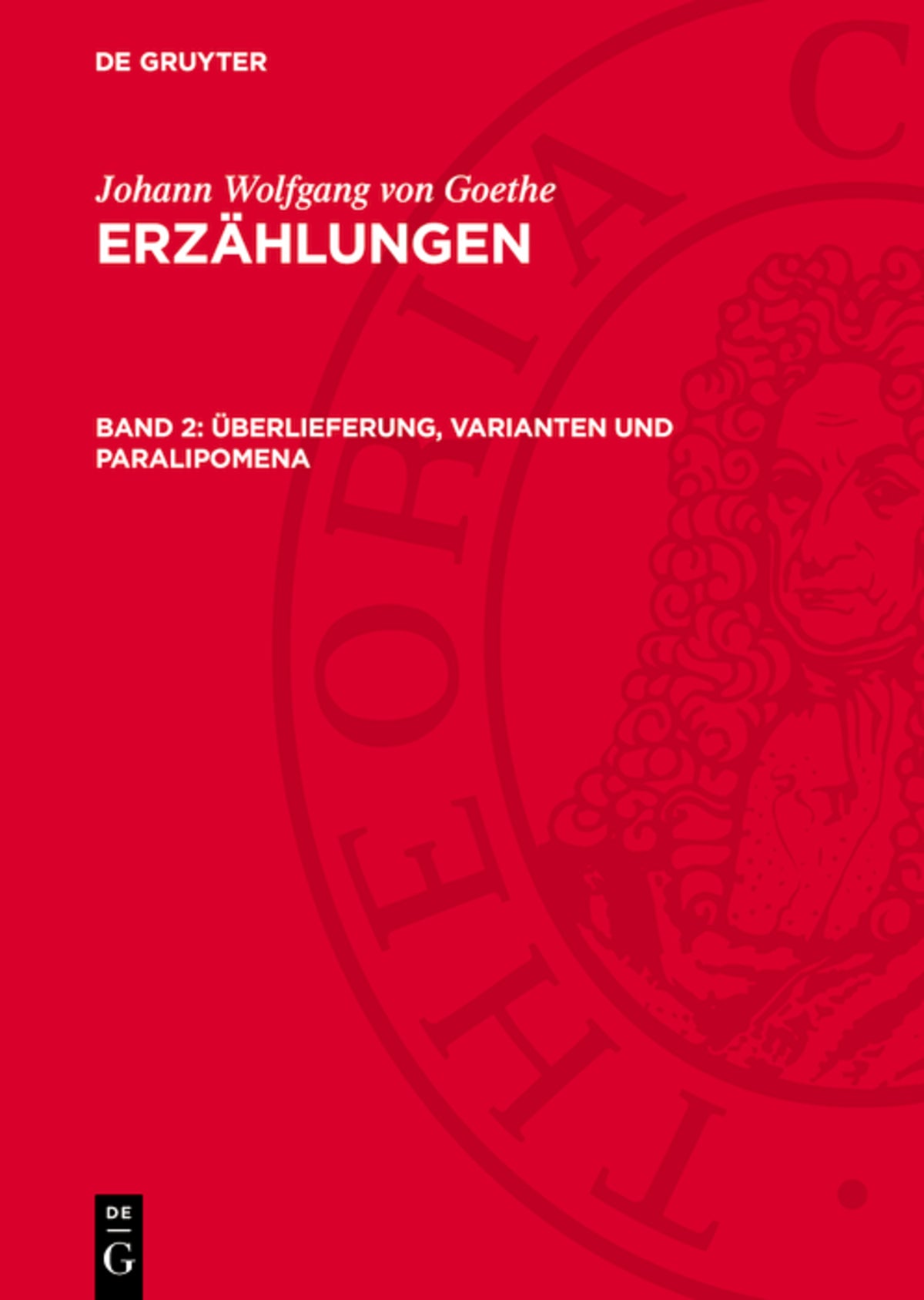 Überlieferung, Varianten und Paralipomena