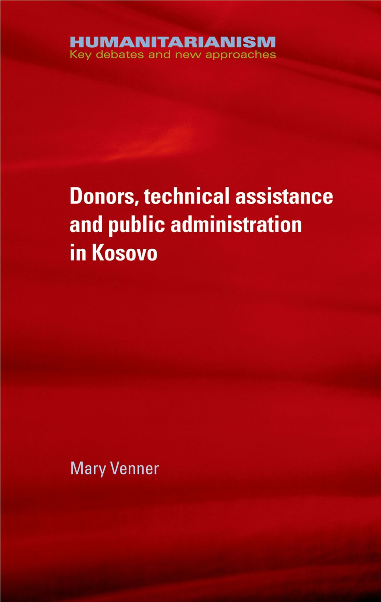 Donors, technical assistance and public administration in Kosovo