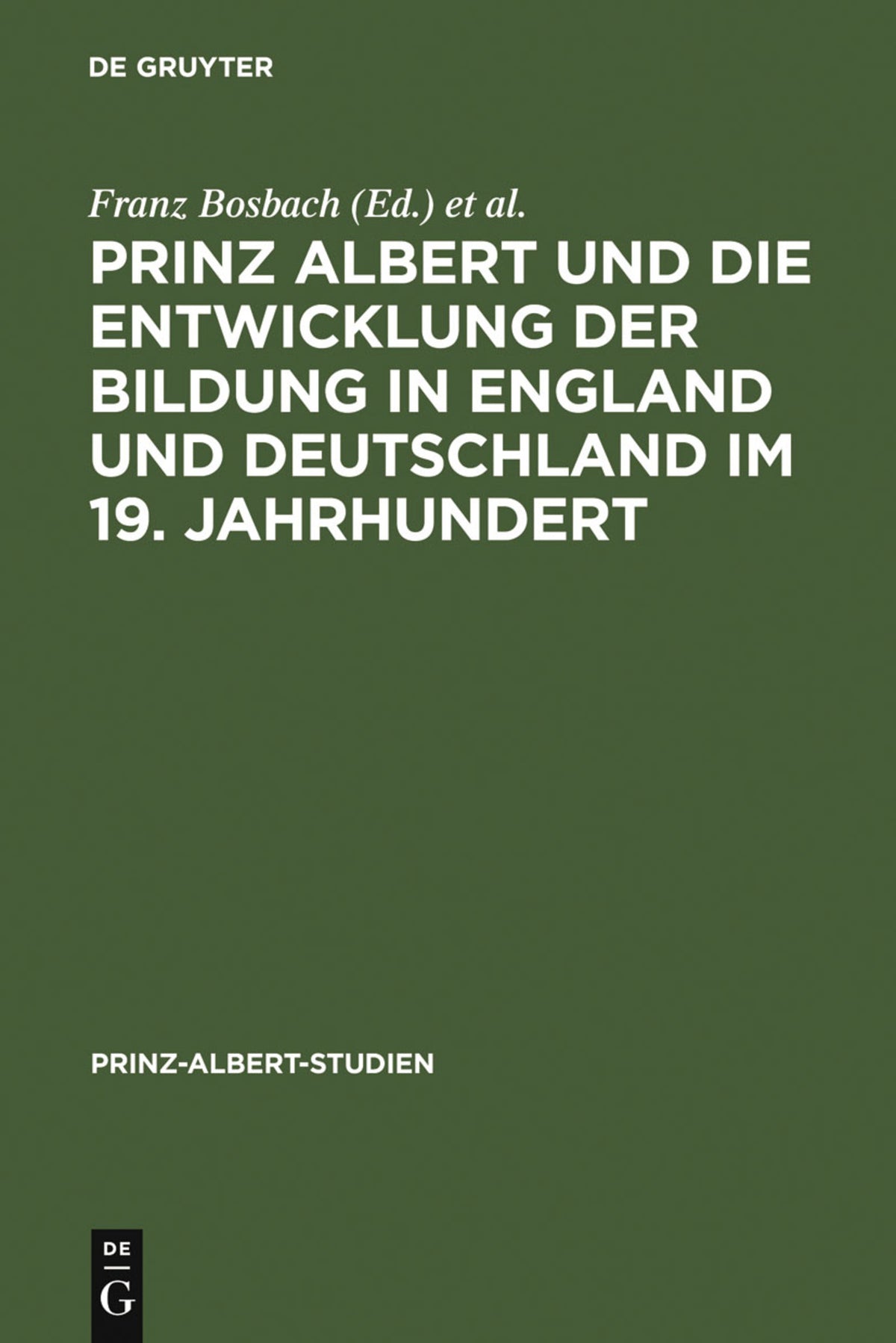 Cover image for Prinz Albert und die Entwicklung der Bildung in England und Deutschland im 19. Jahrhundert ISBN 9783598214189