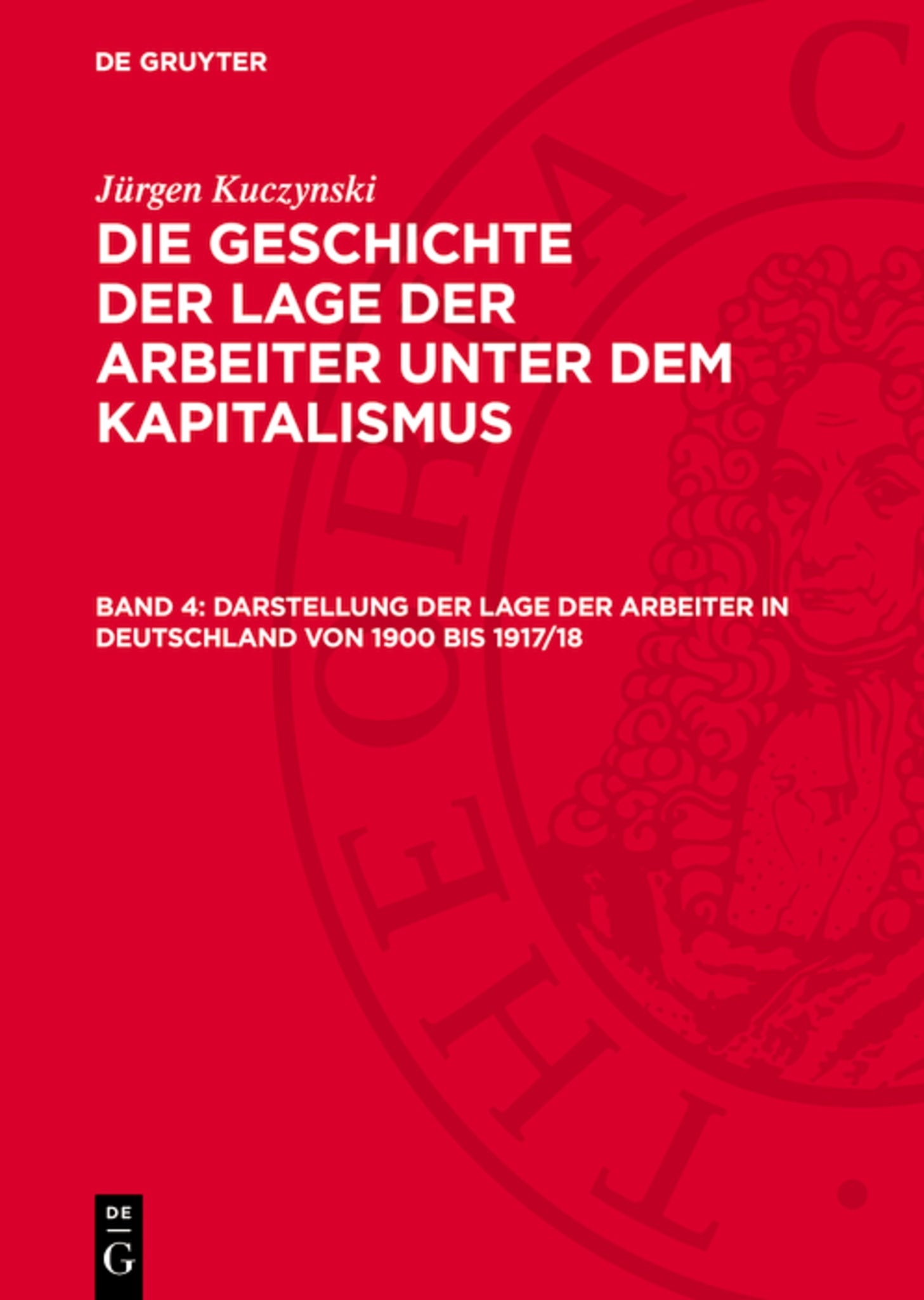 Darstellung der Lage der Arbeiter in Deutschland von 1900 bis 1917/18