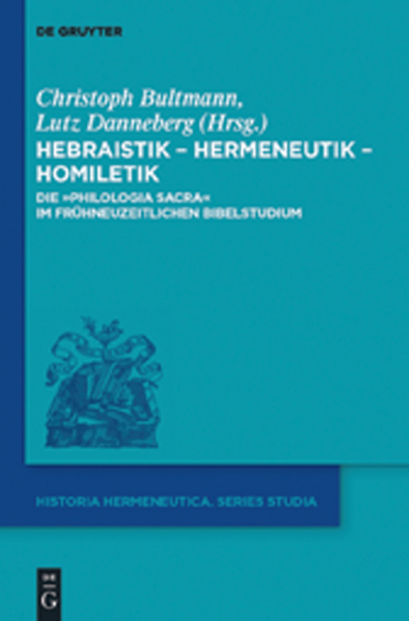 Hebraistik – Hermeneutik – Homiletik