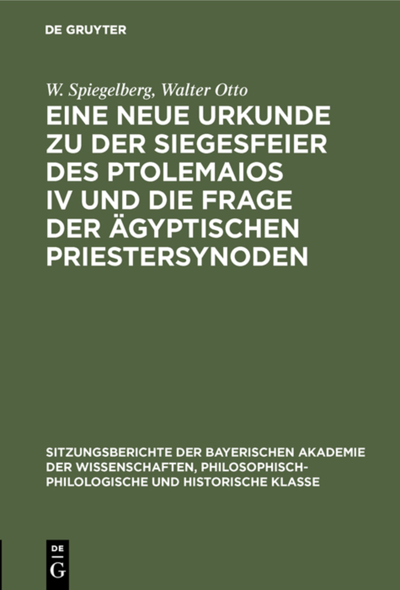 Eine neue Urkunde zu der Siegesfeier des Ptolemaios IV und die Frage der ägyptischen Priestersynoden