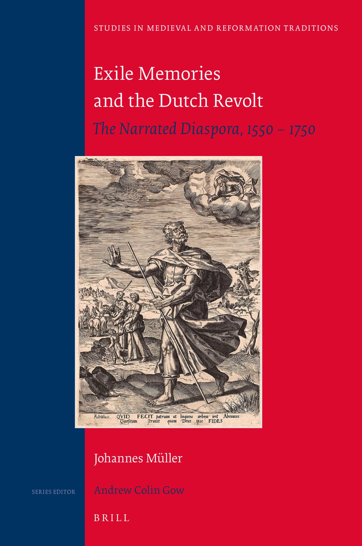 Cover image for Exile Memories and the Dutch Revolt ISBN 9789004311664