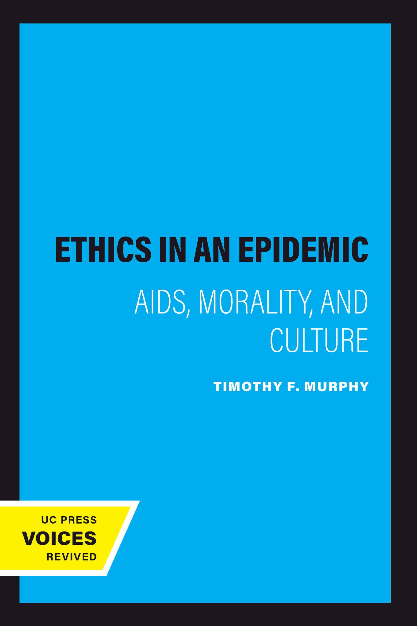 Cover image for Ethics in an Epidemic ISBN 9780520086364