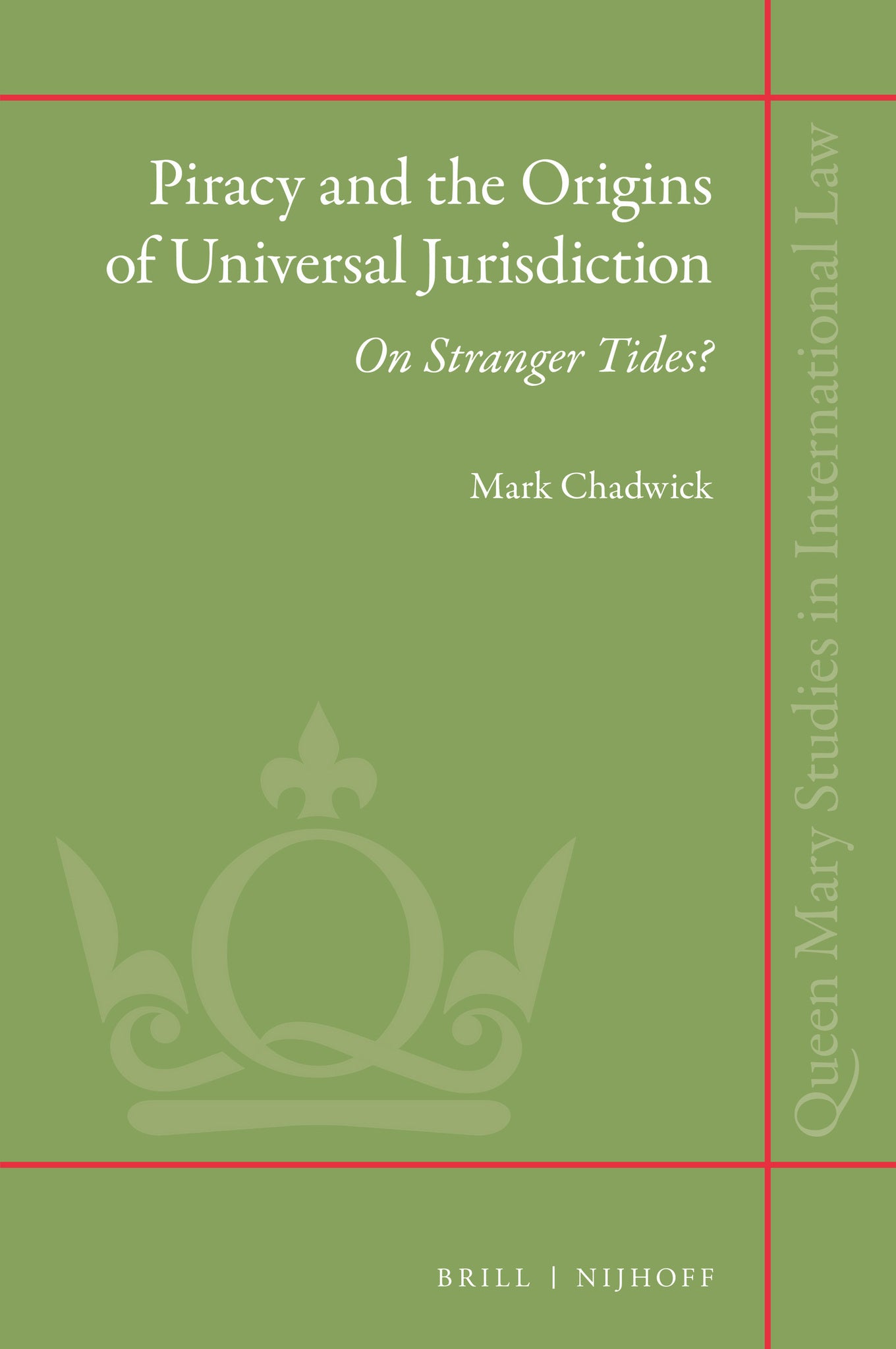 Piracy and the Origins of Universal Jurisdiction