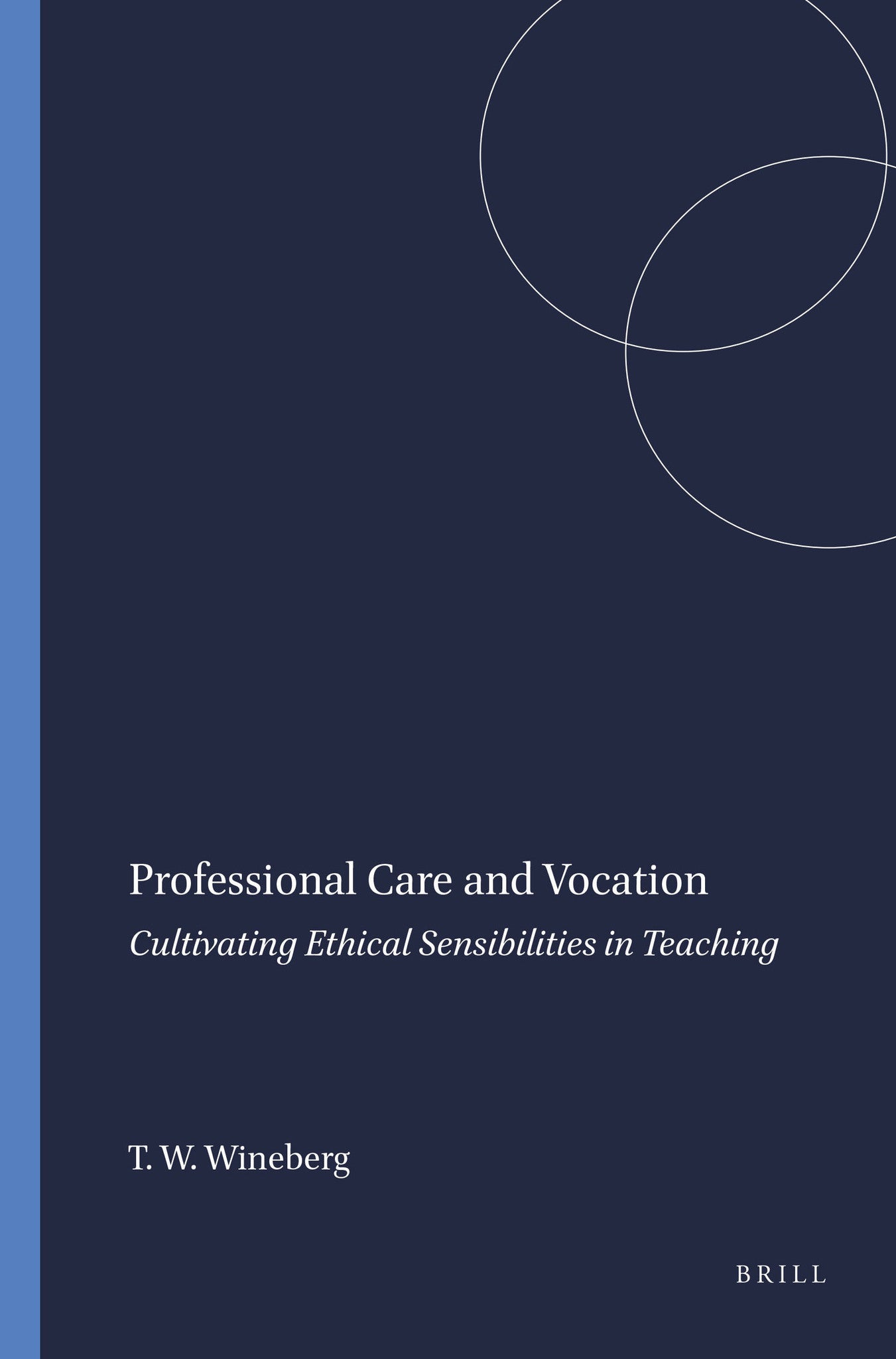 Professional Care and Vocation