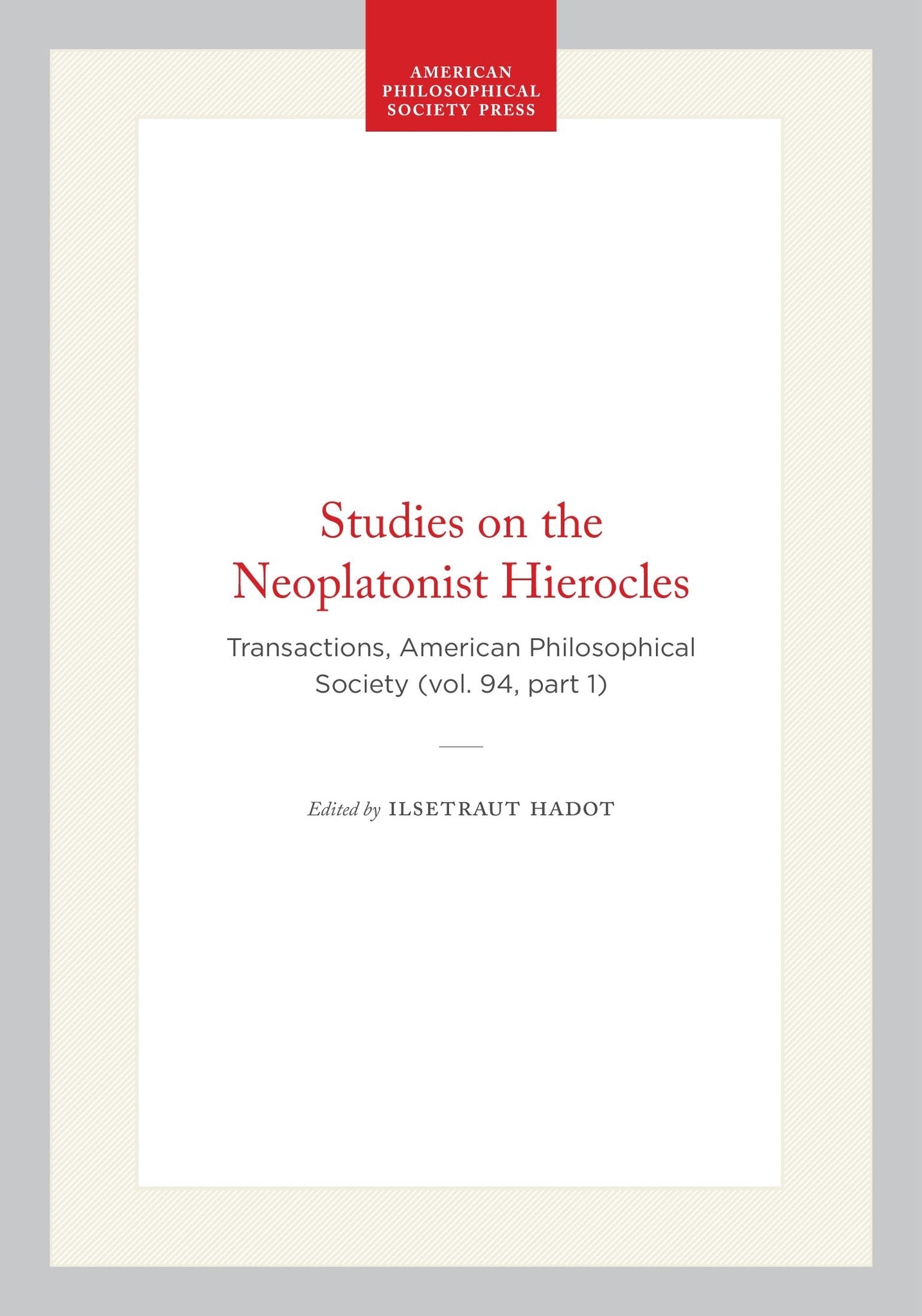 Studies on the Neoplatonist Hierocles