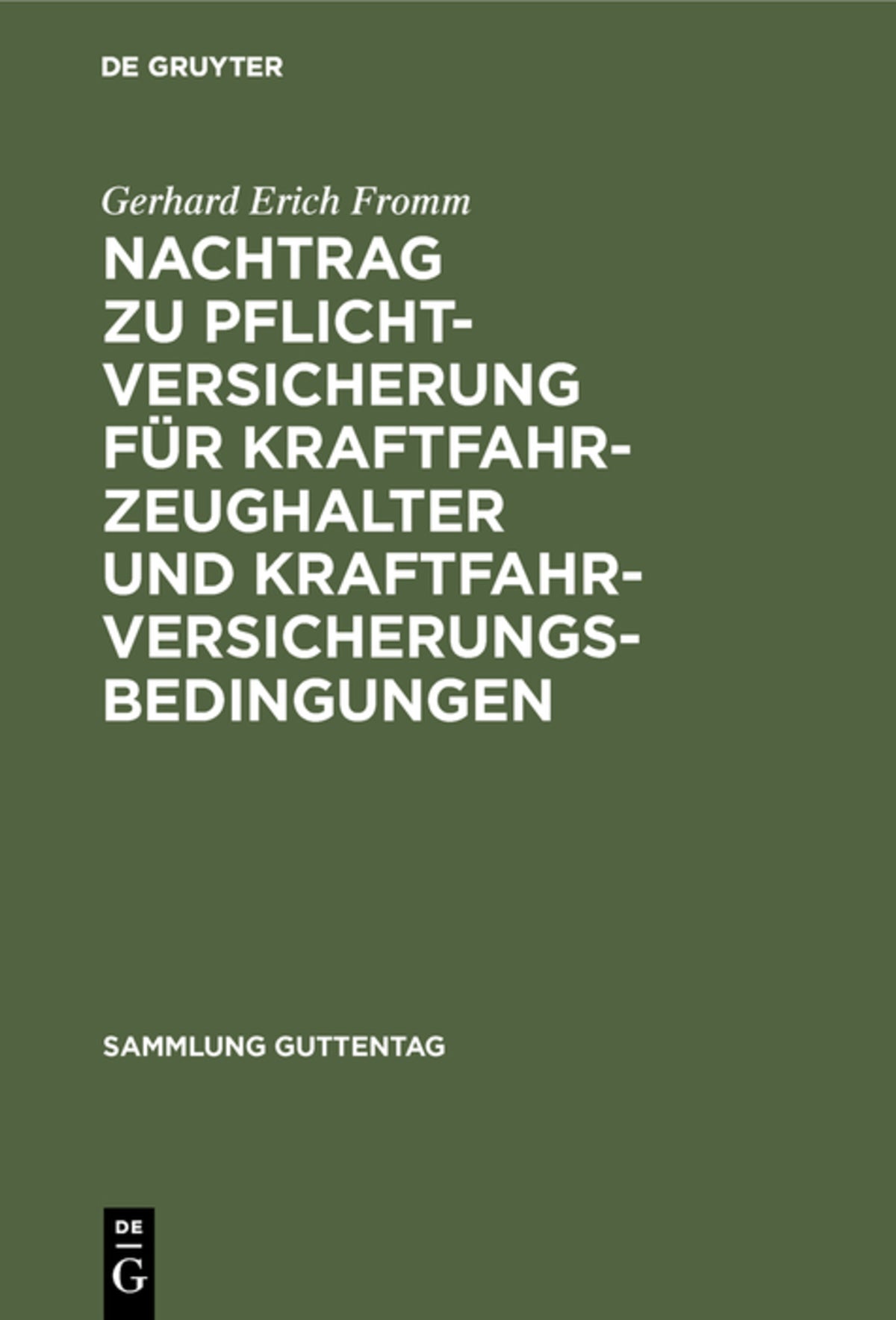 Cover image for Nachtrag zu Pflichtversicherung für Kraftfahrzeughalter und Kraftfahrversicherungsbedingungen ISBN 9783111295510