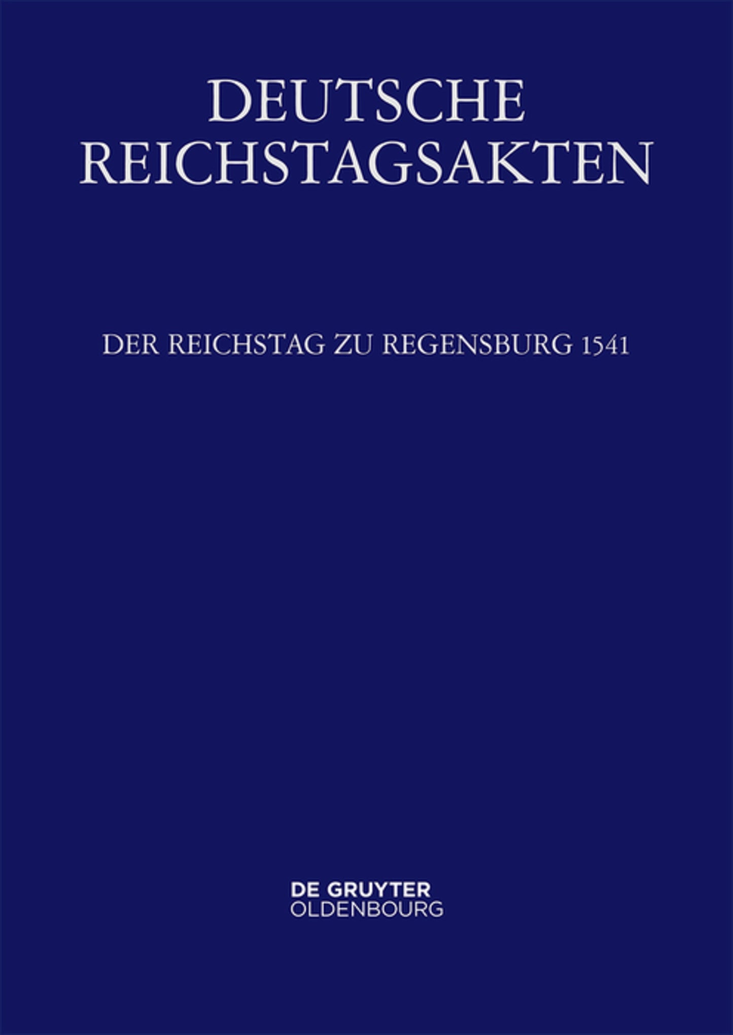 Der Reichstag zu Regensburg 1541