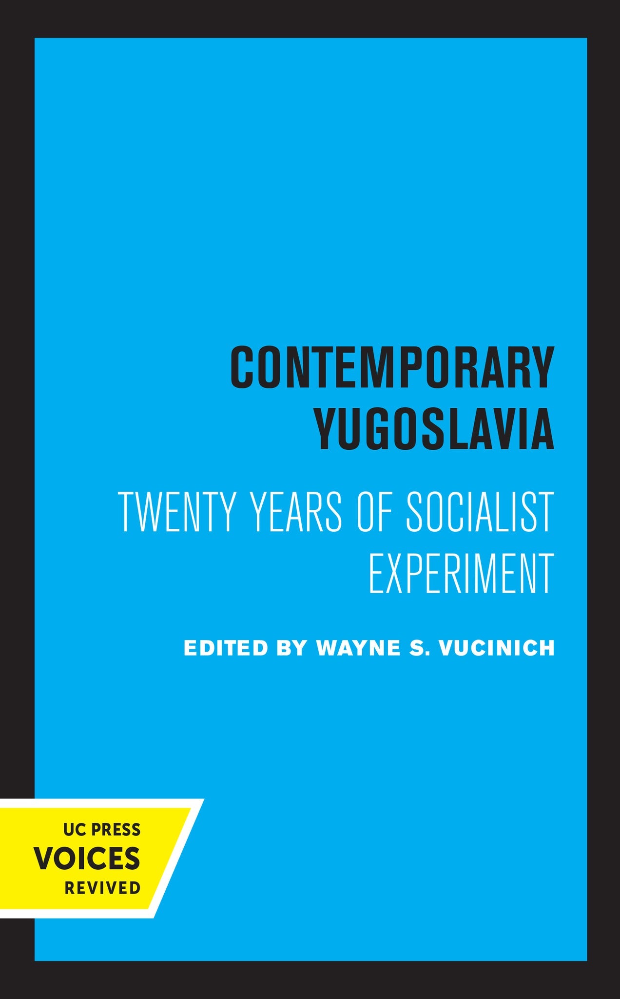 Cover image for Contemporary Yugoslavia ISBN 9780520369894