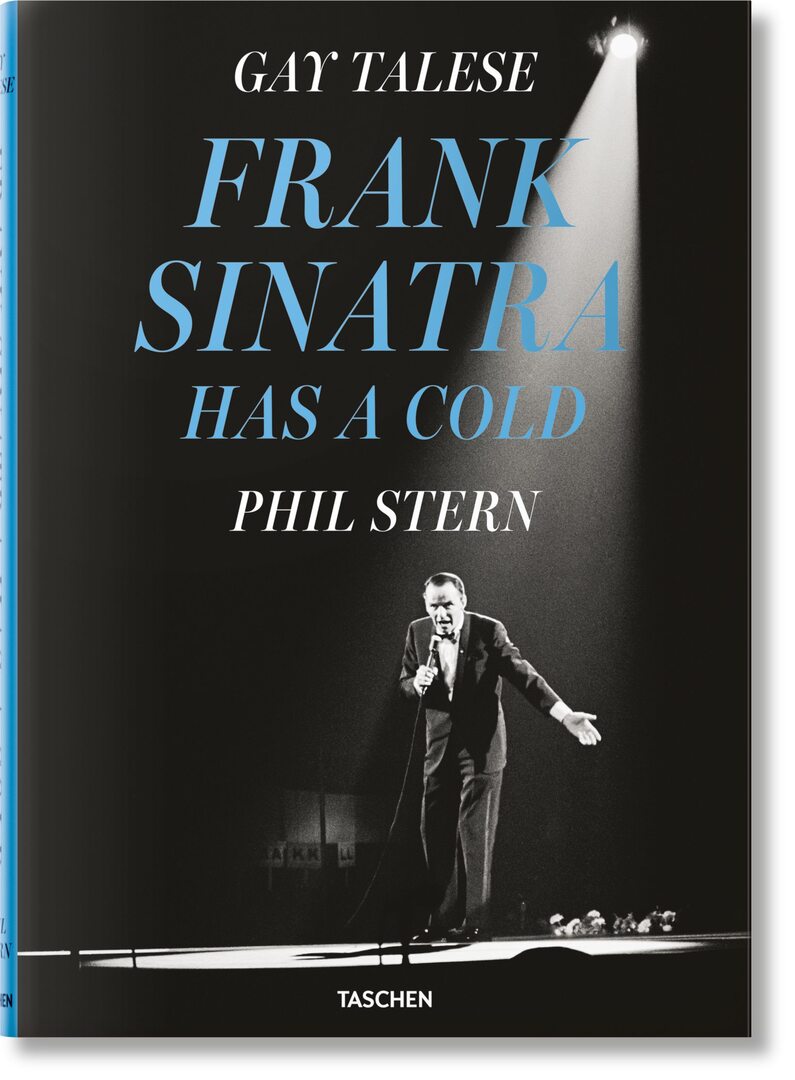 Cover image for Gay Talese. Phil Stern. Frank Sinatra Has a Cold ISBN 9783836576185