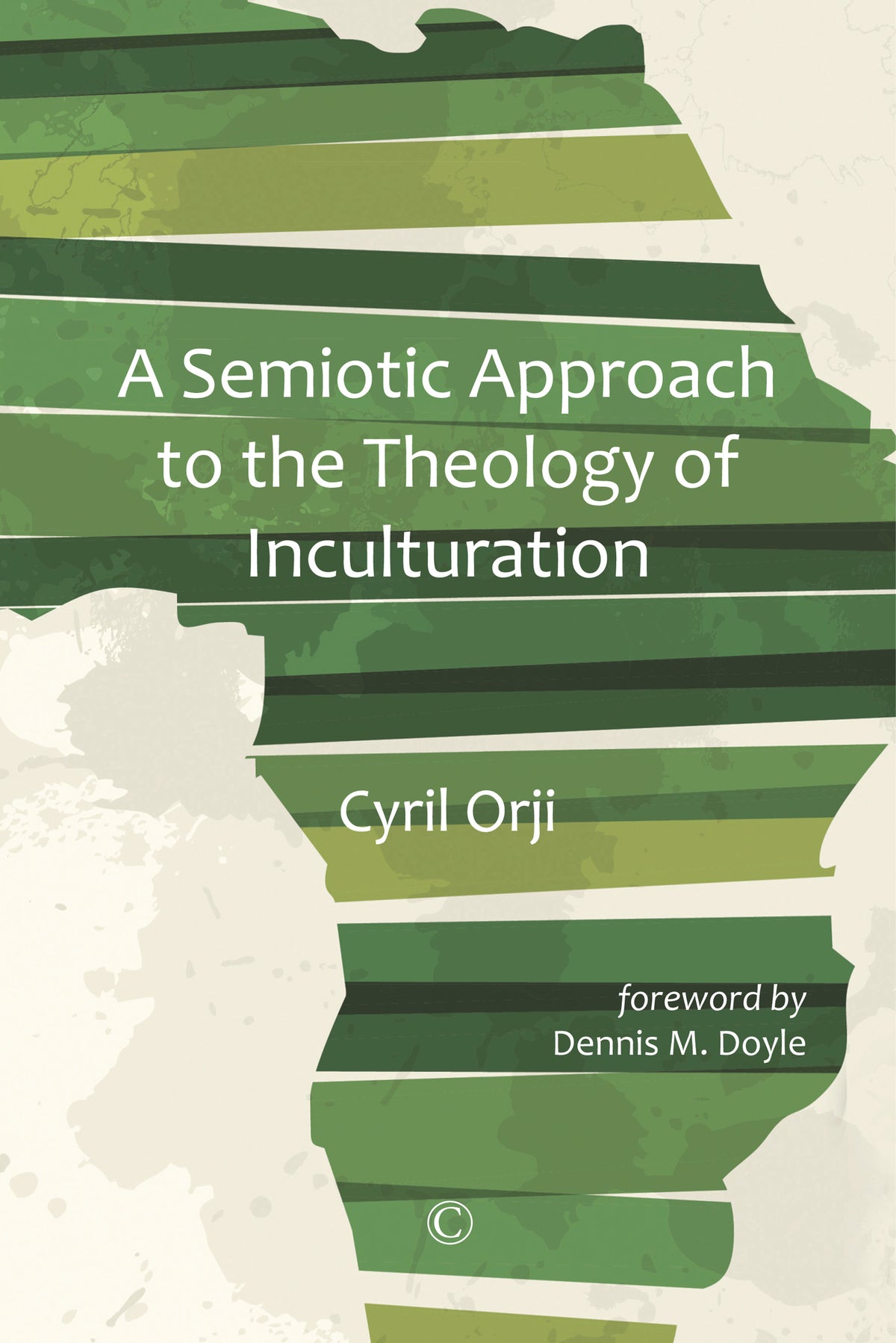 Cover image for Semiotic Approach to the Theology of Inculturation ISBN 9780227176610