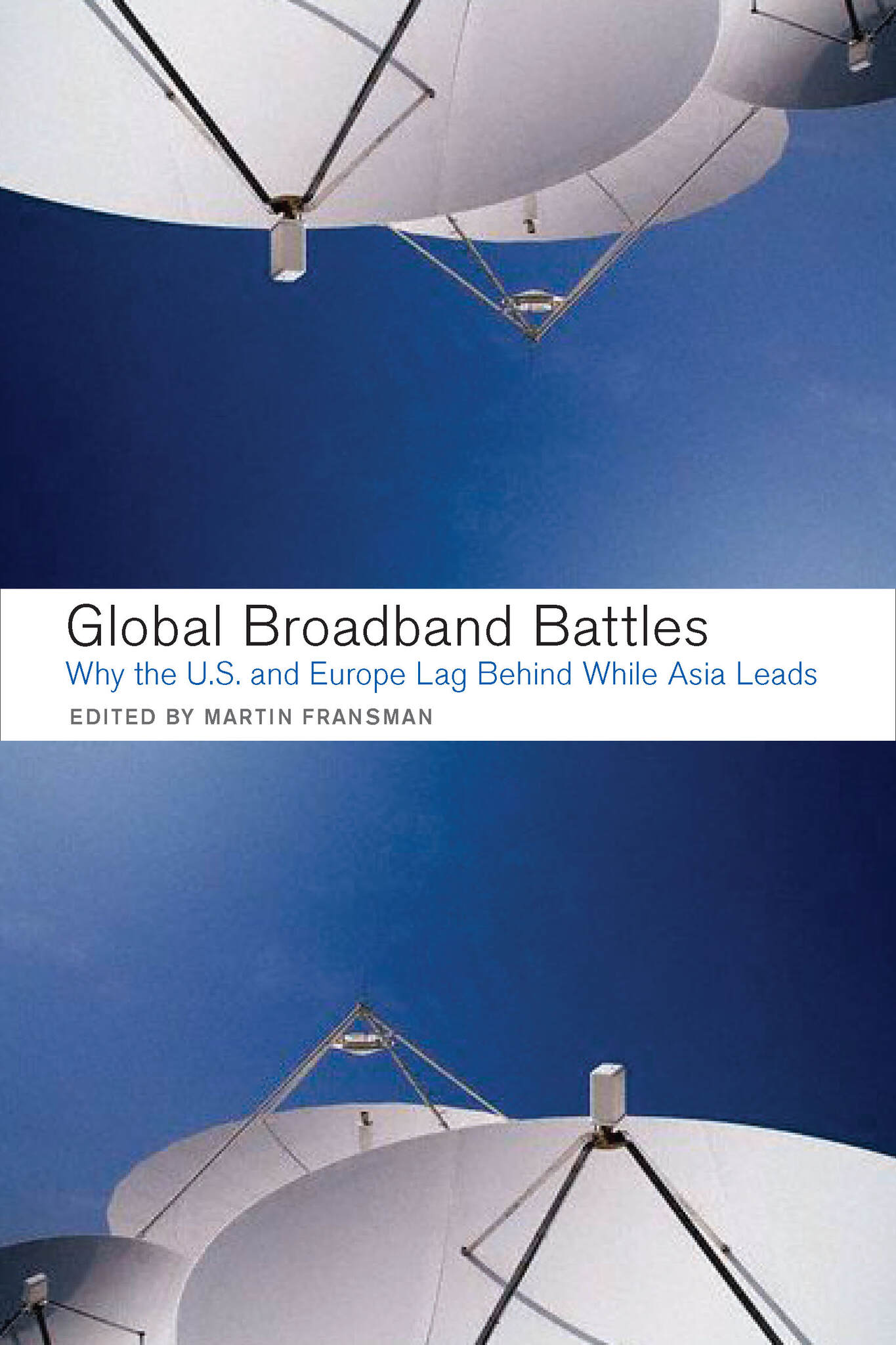 Global Broadband Battles