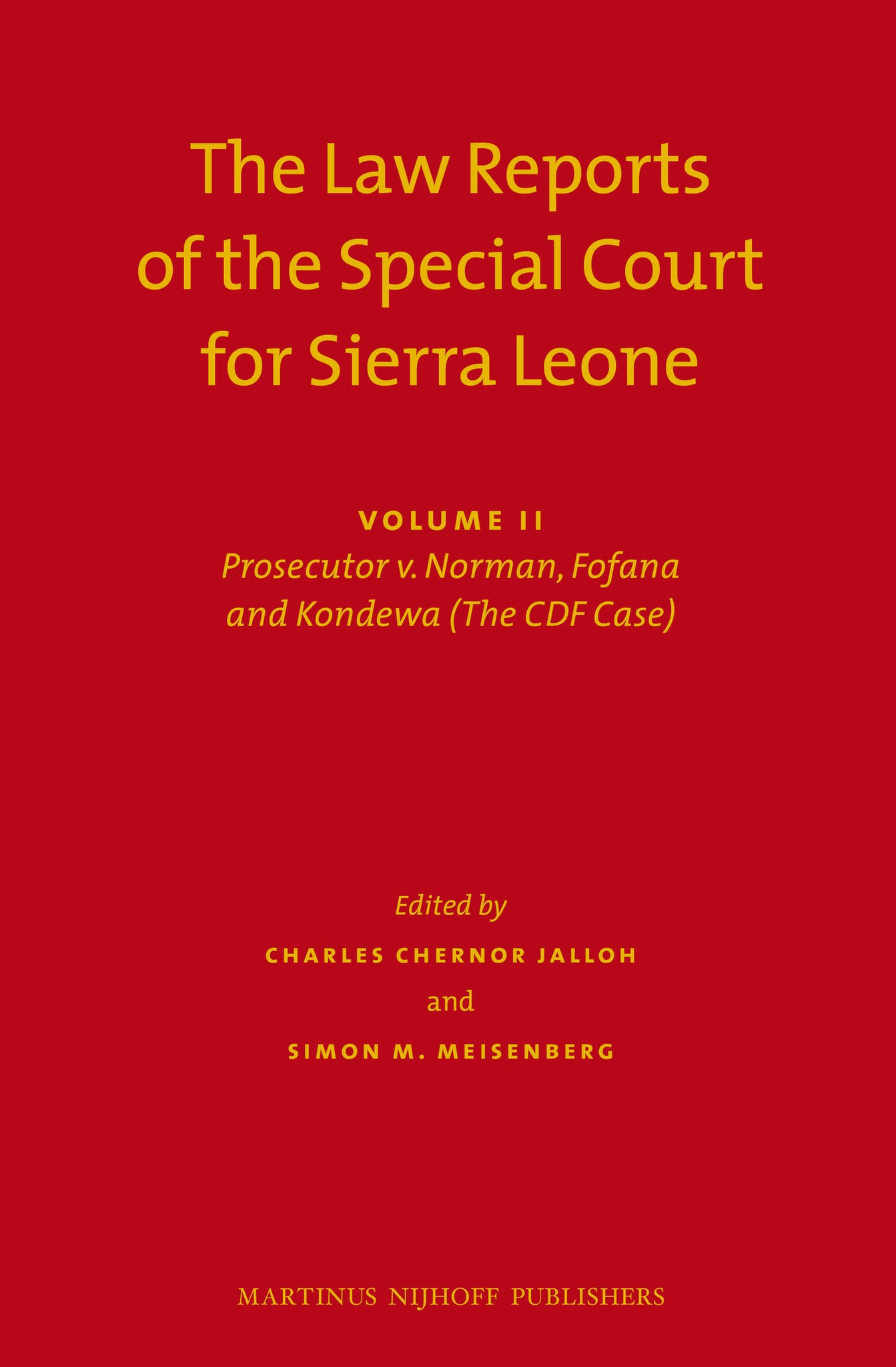 The Law Reports of the Special Court for Sierra Leone (2 vols.)
