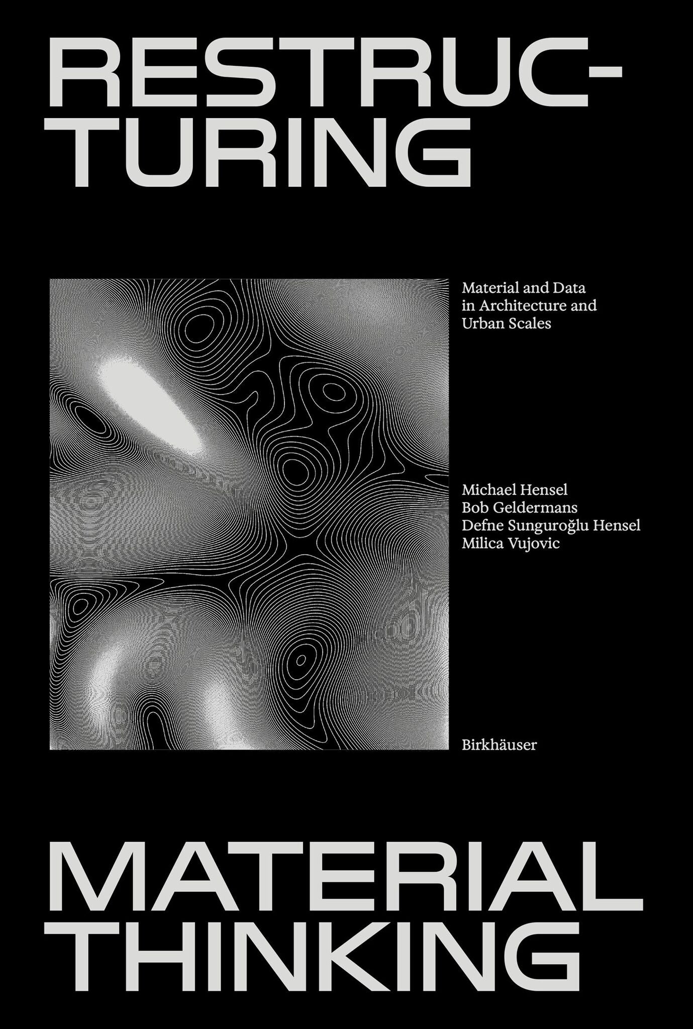 Restructuring Material Thinking