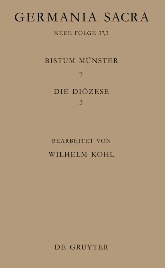 Die Bistümer der Kirchenprovinz Köln. Das Bistum Münster 7,3: Die Diözese