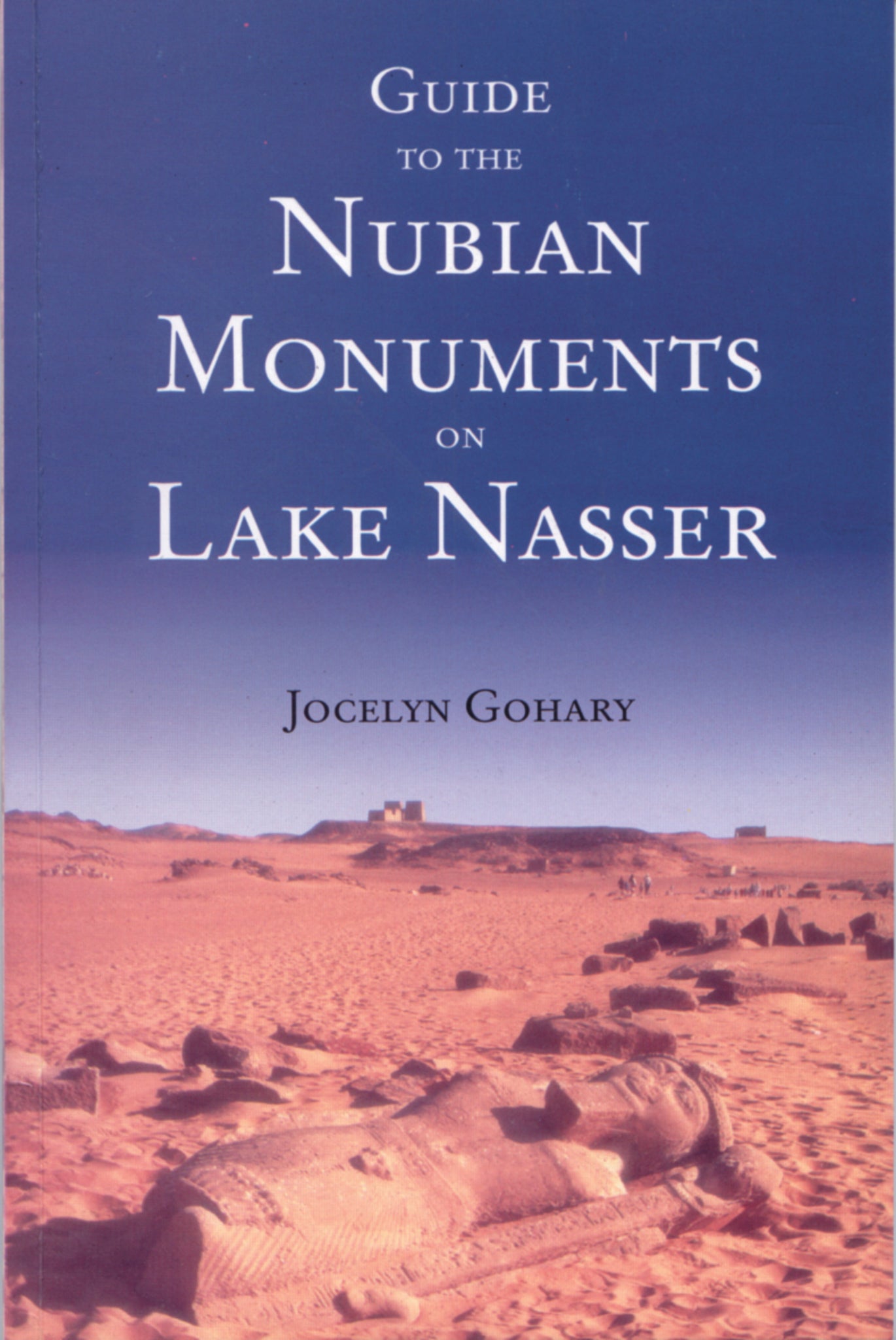 Cover image for Guide to the Nubian Monuments on Lake Nasser ISBN 9789774244629